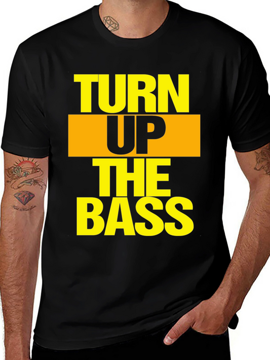 Turn Up The Bass Graphic T-Shirt