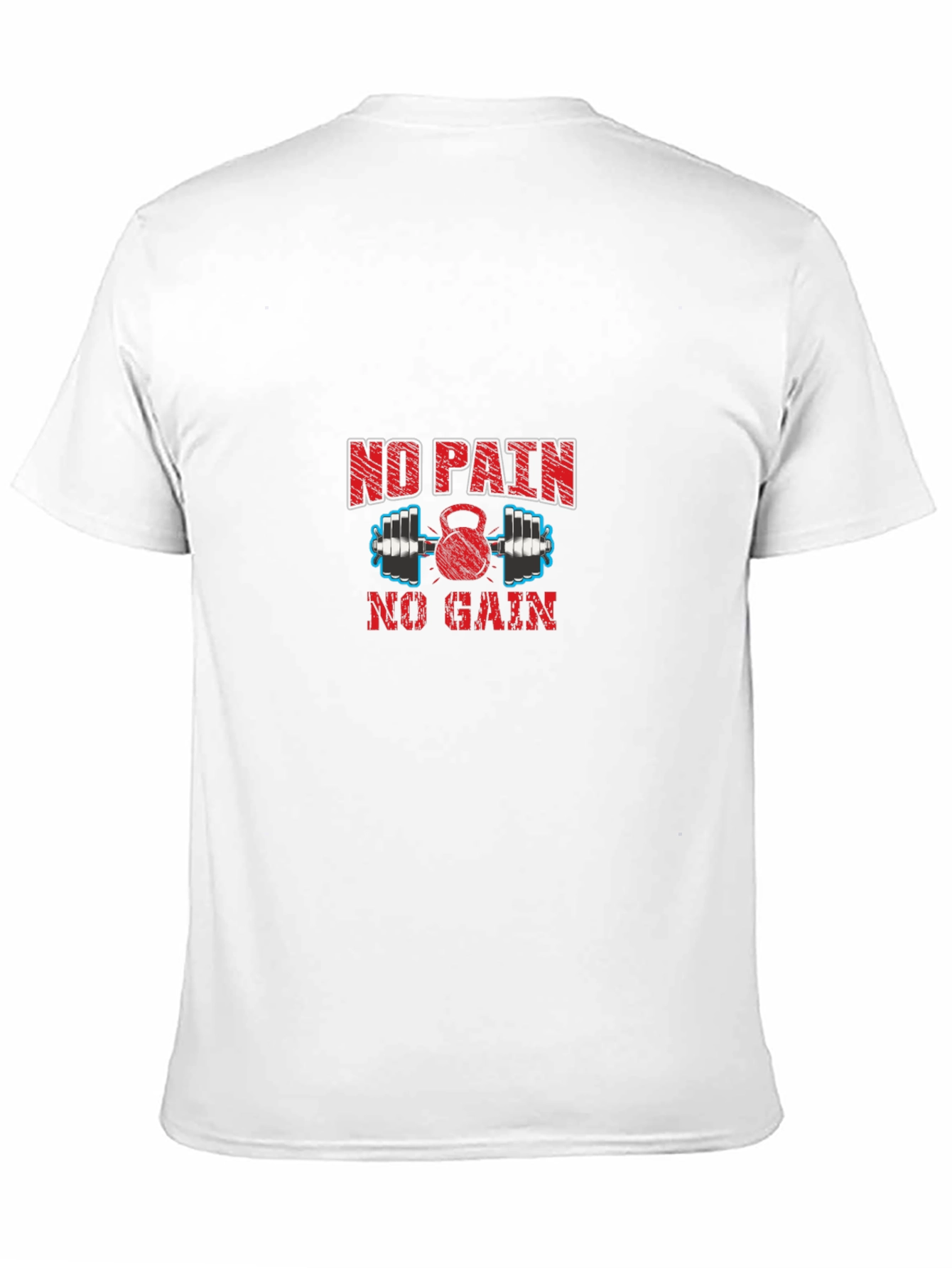 No Pain No Gain Workout T-Shirt