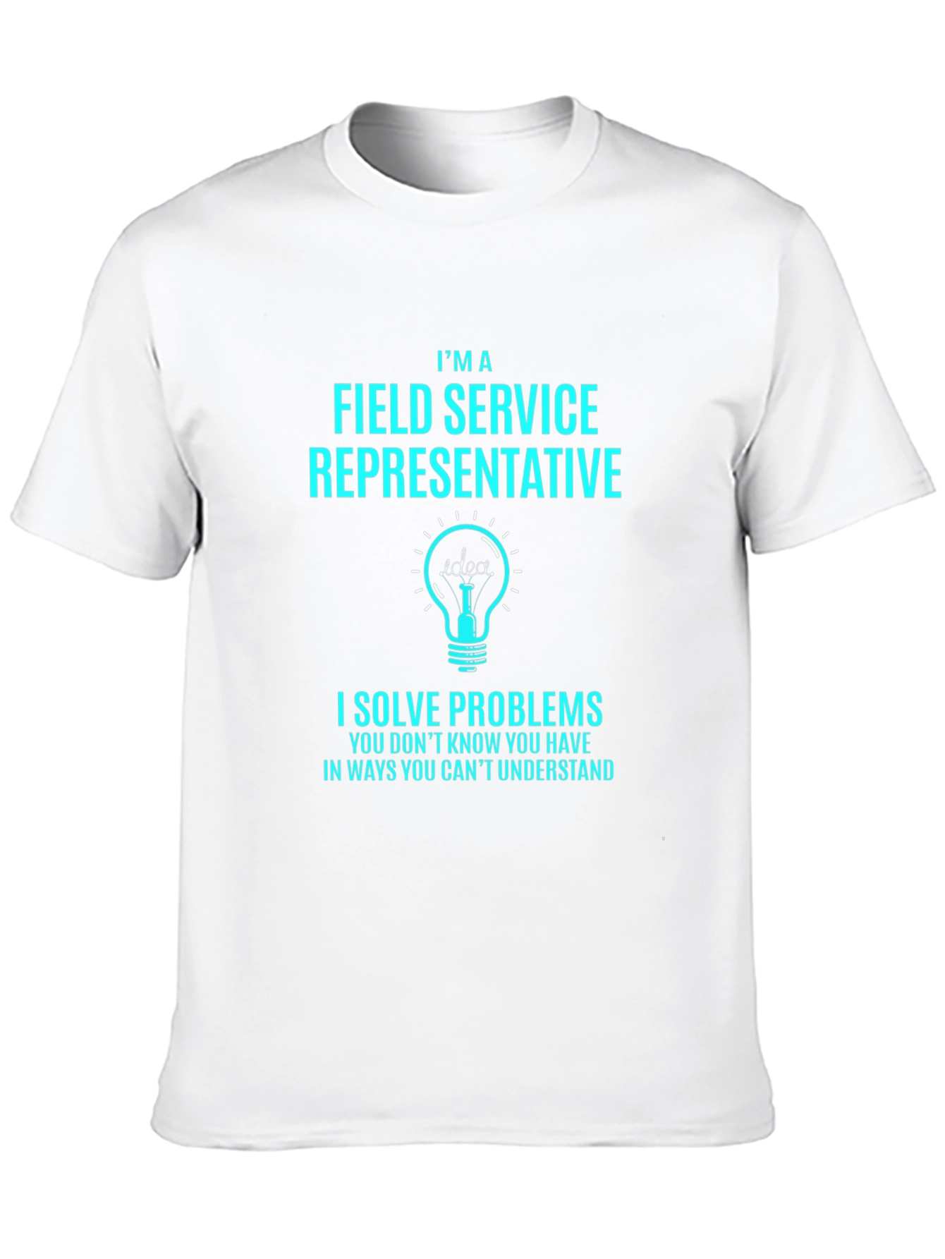 Field Service Representative T-Shirt - Problem Solver