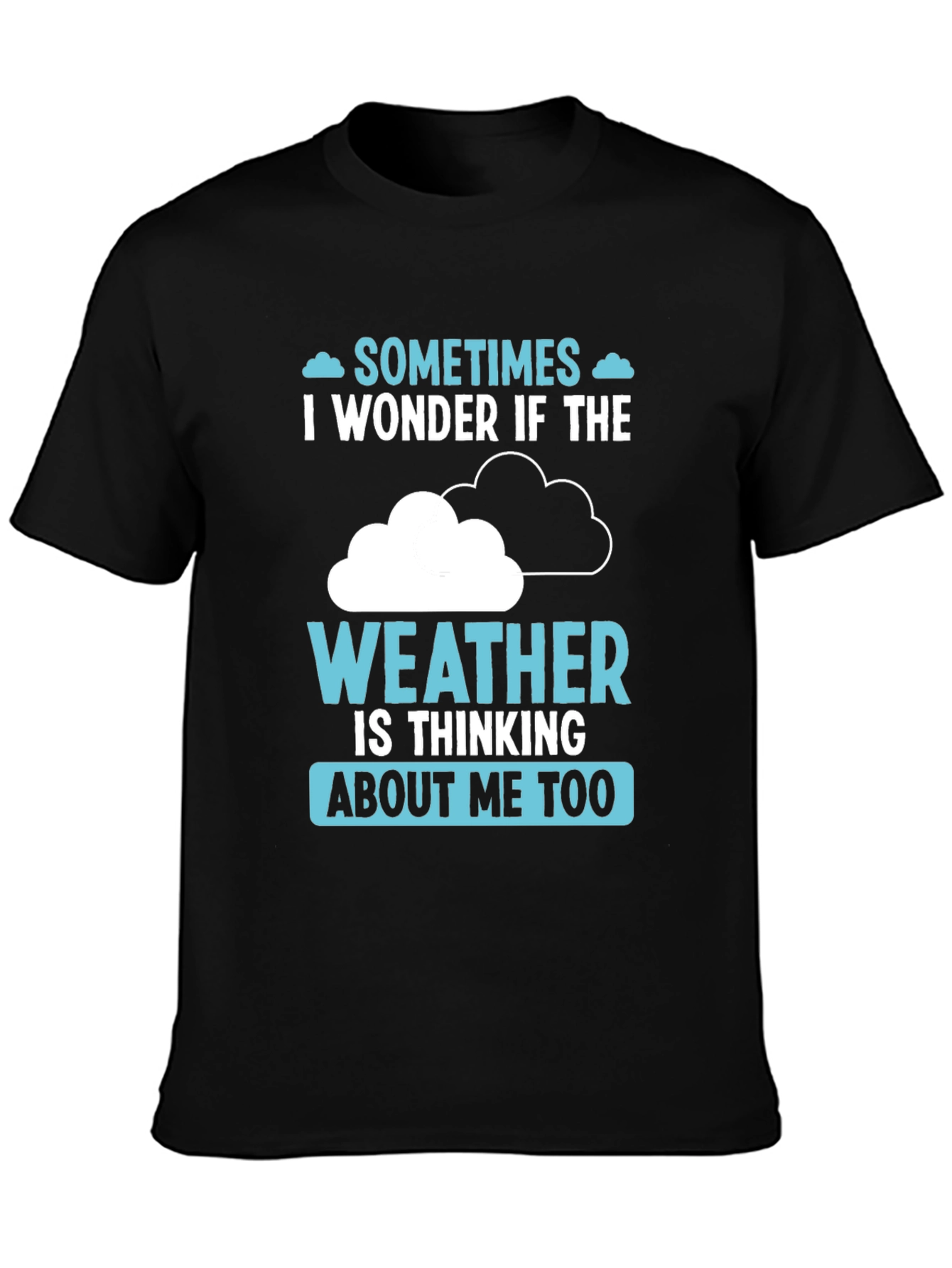 Weather Thinking Funny Graphic T-Shirt