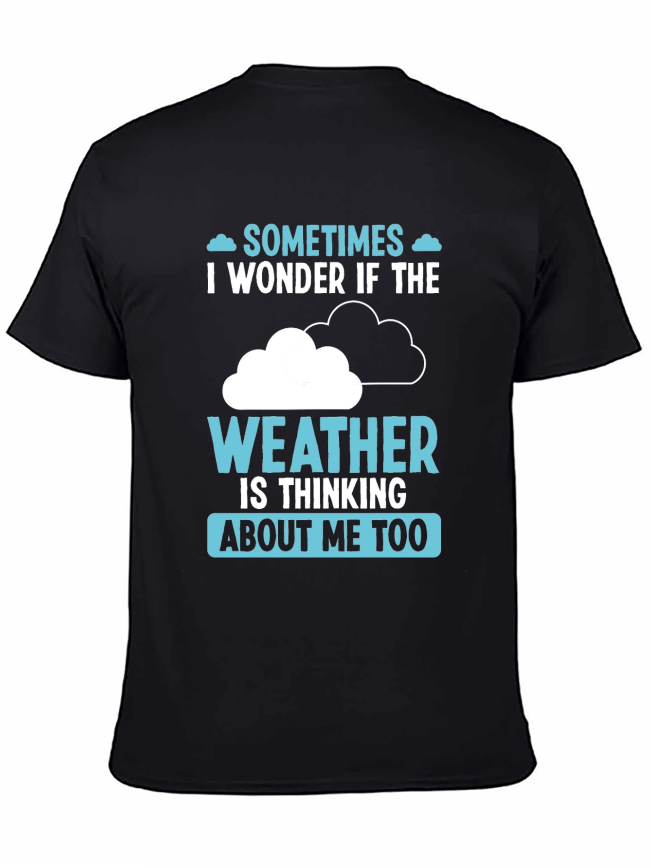 Weather Thinking Funny Graphic T-Shirt
