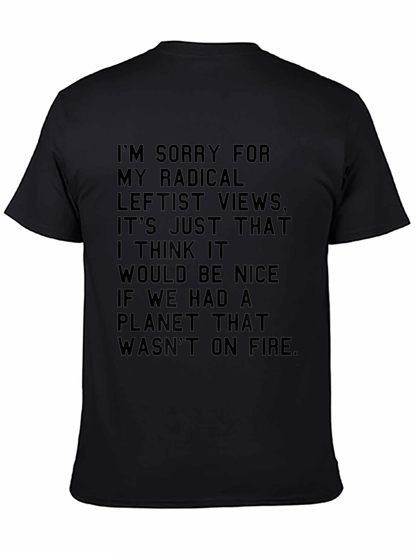 Radical Leftist Views T-Shirt