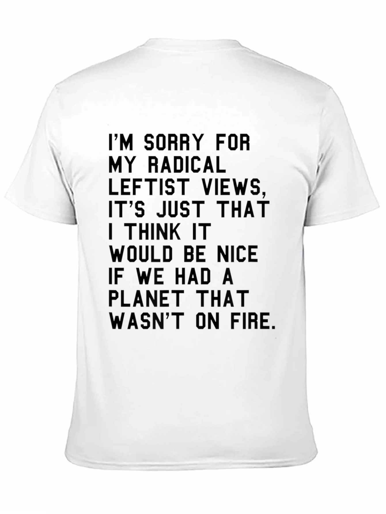 Radical Leftist Views T-Shirt