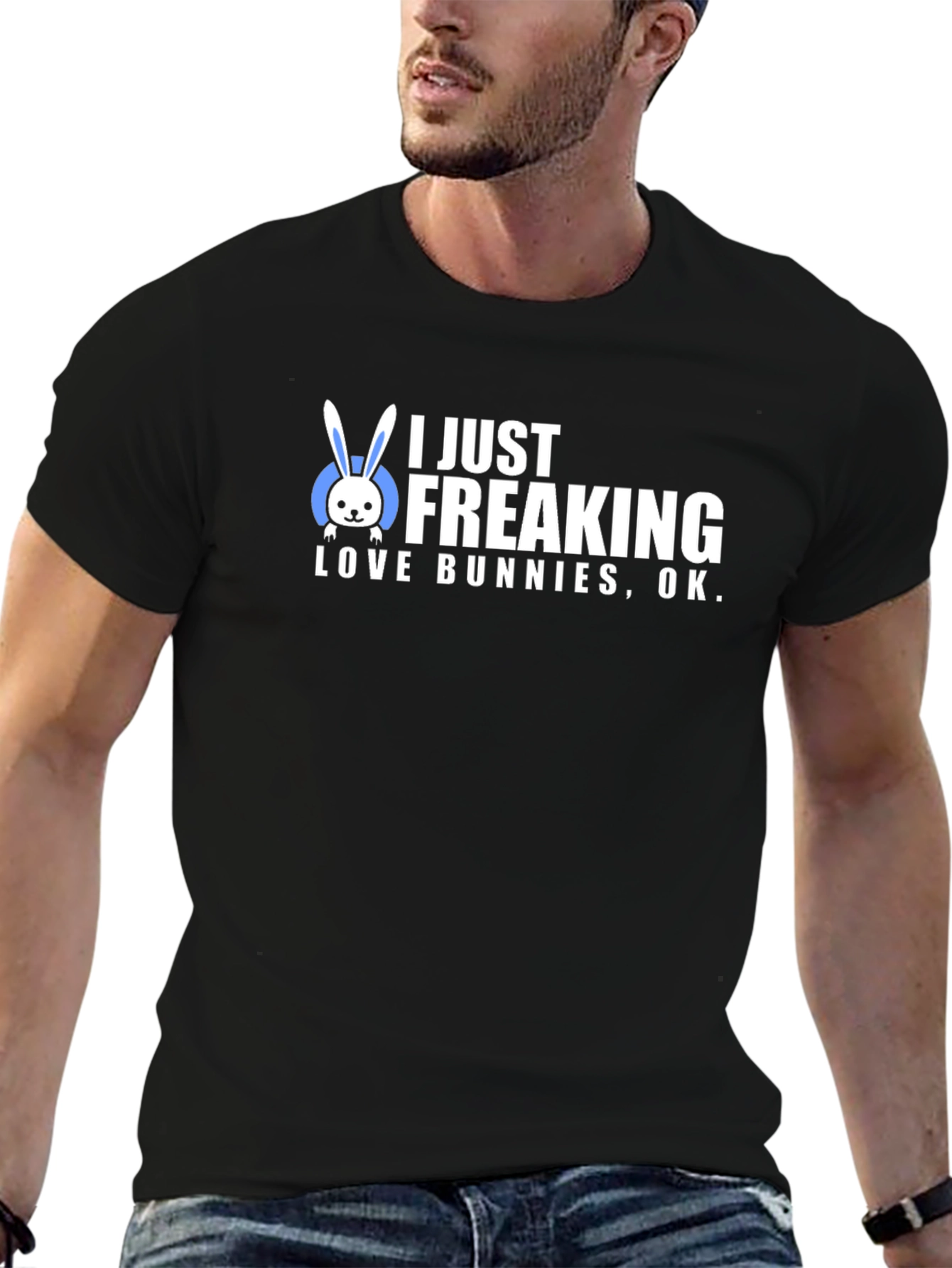 I Just Freaking Love Bunnies T-Shirt