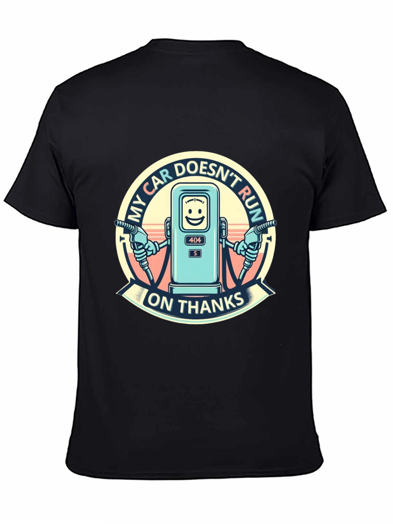 My Car Doesnt Run on Thanks Graphic T-Shirt