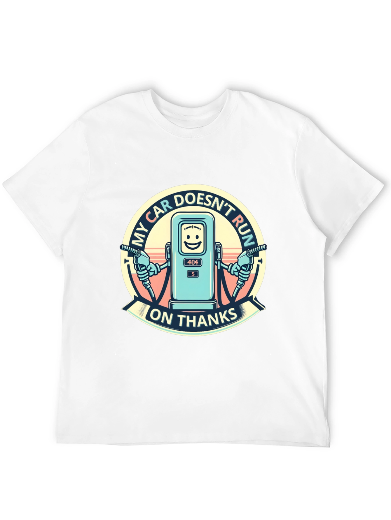 My Car Doesnt Run on Thanks Graphic T-Shirt