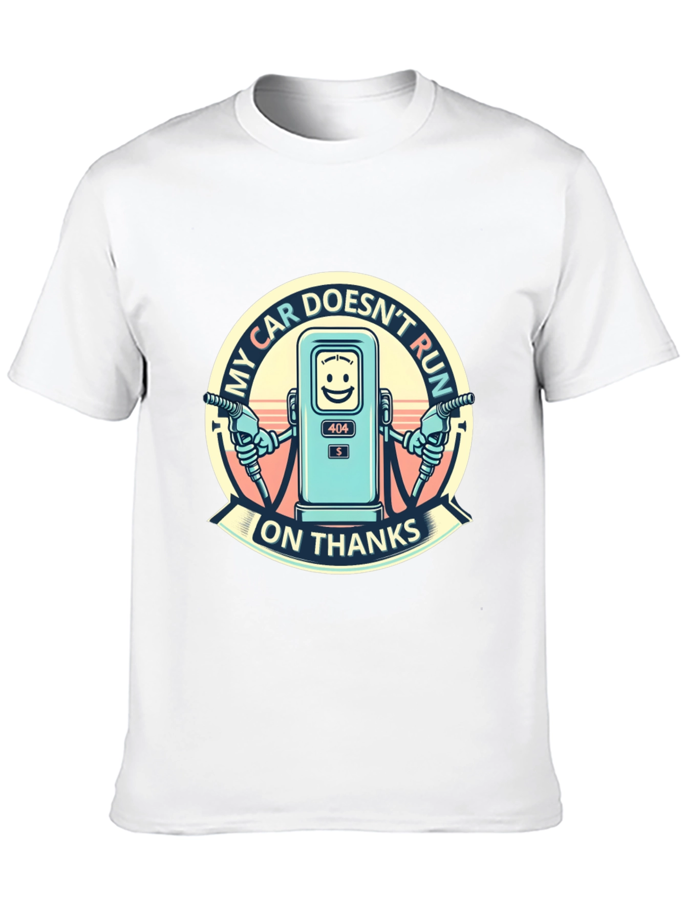 My Car Doesnt Run on Thanks Graphic T-Shirt