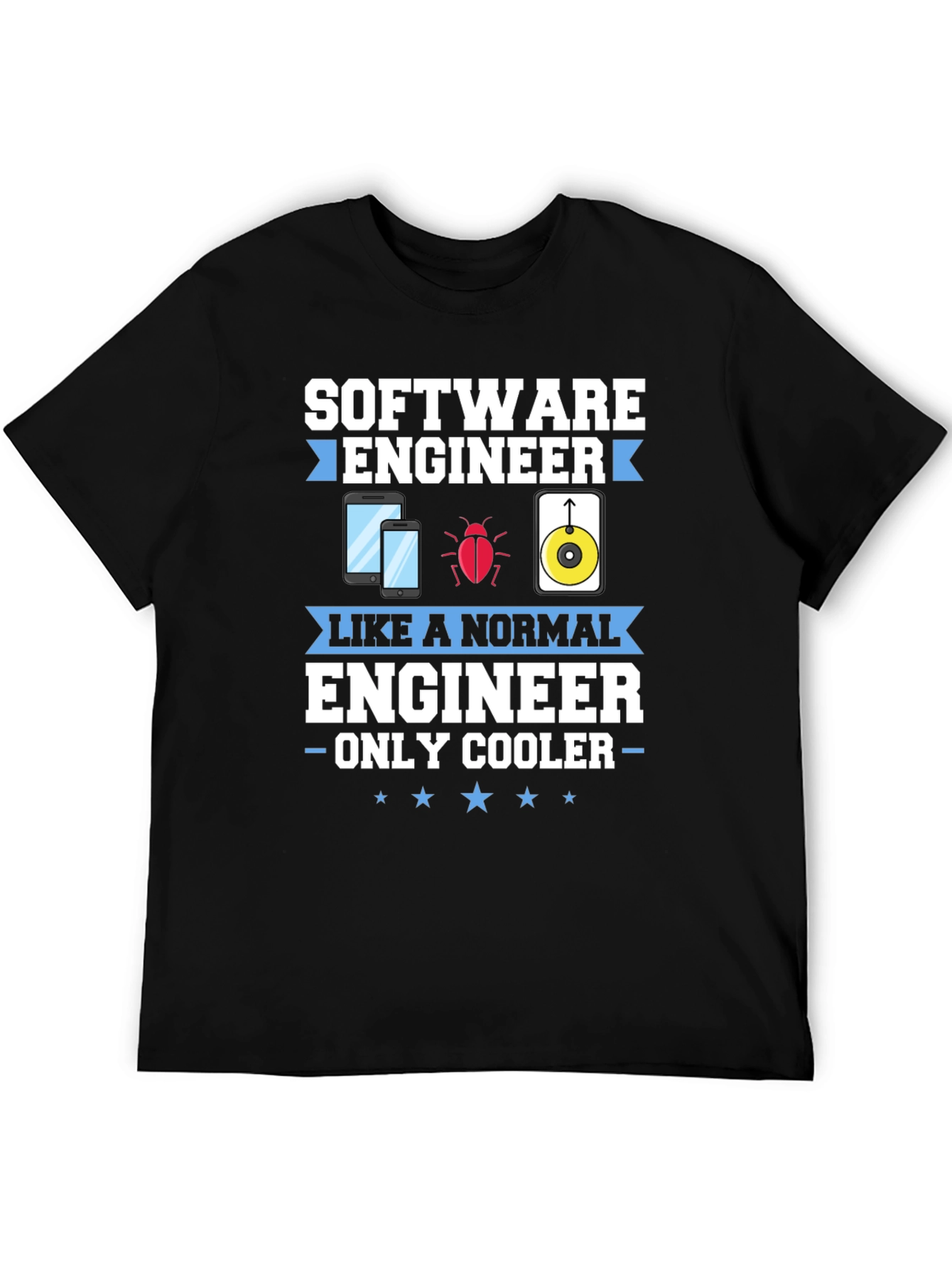 Software Engineer Funny T-Shirt