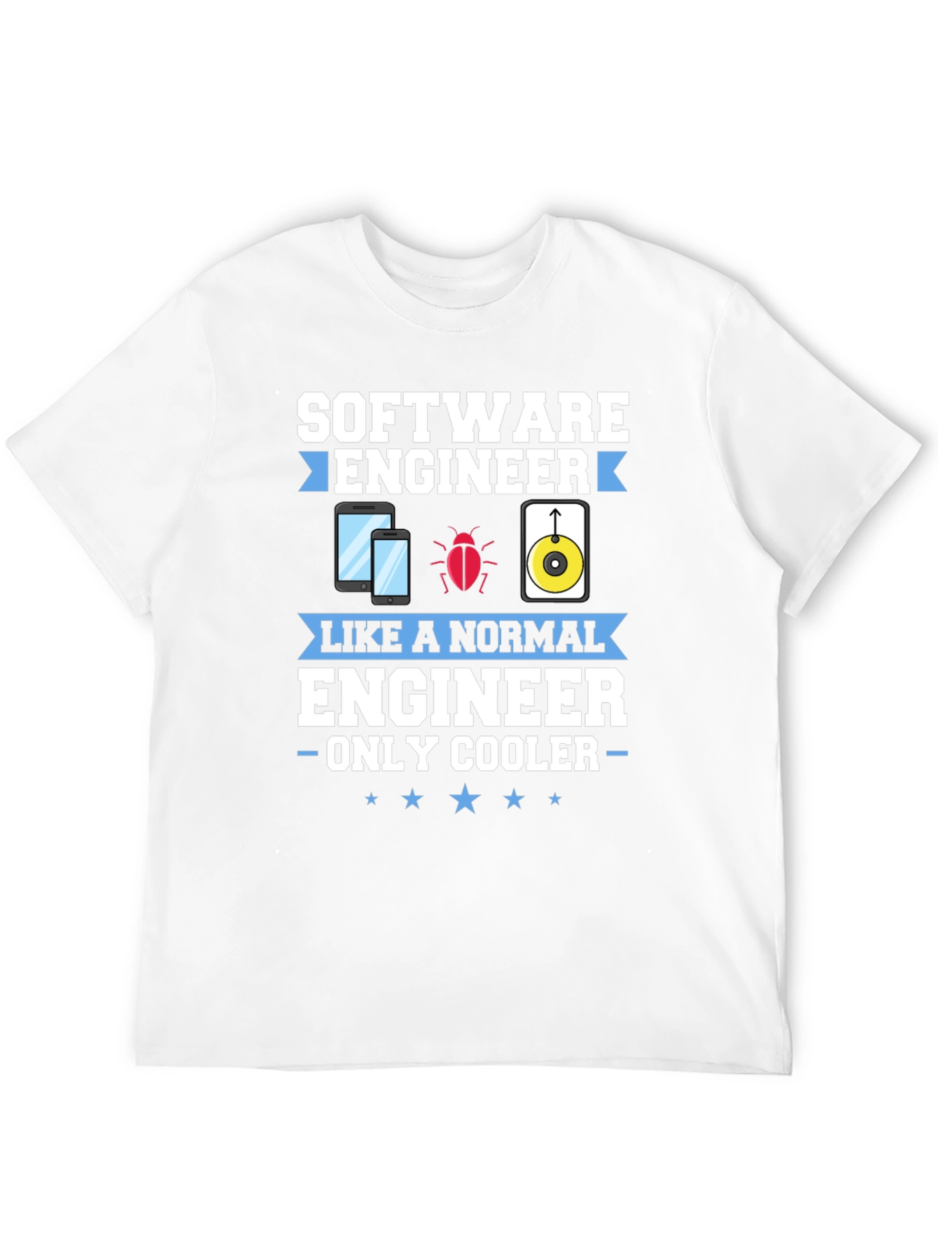 Software Engineer Funny T-Shirt