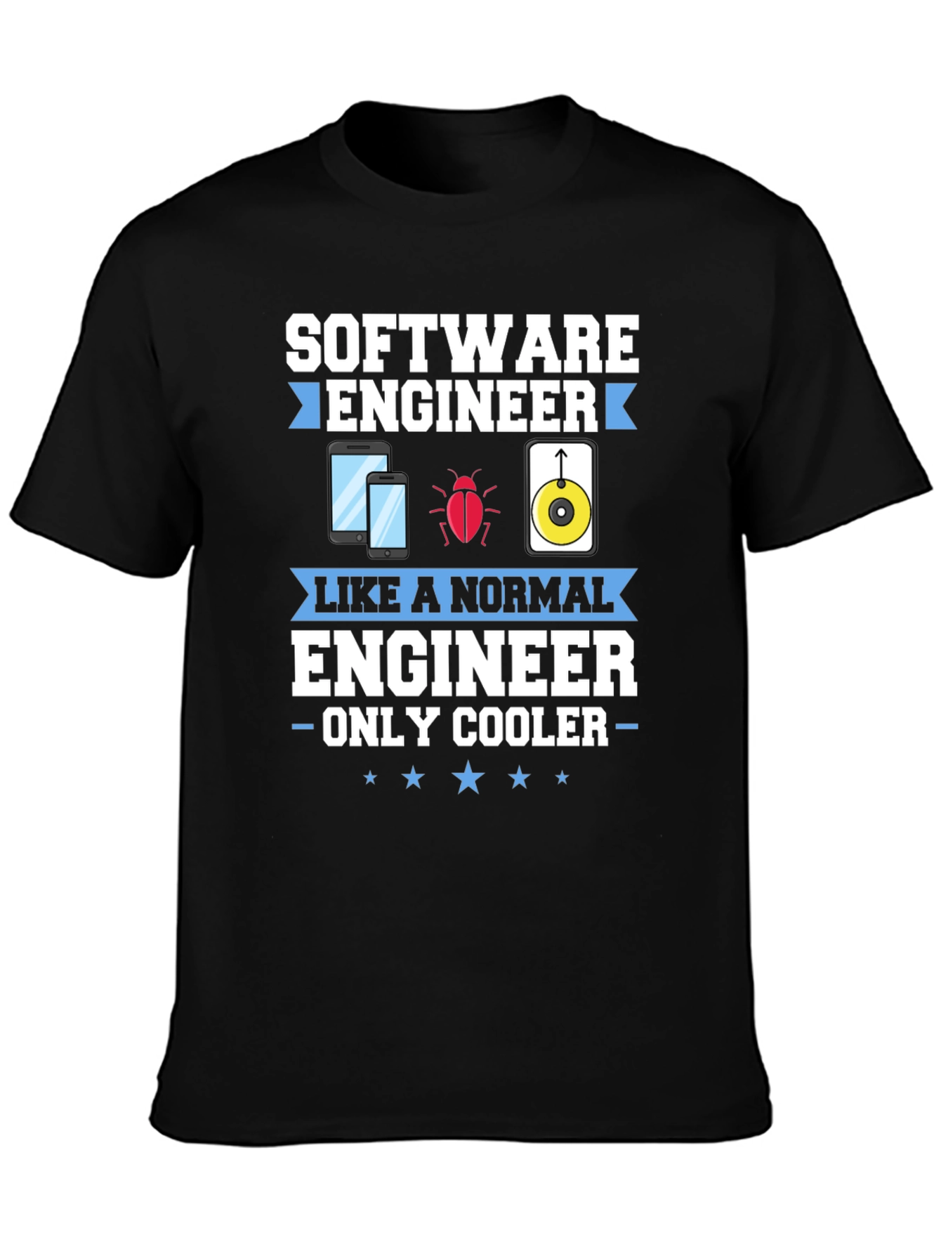 Software Engineer Funny T-Shirt