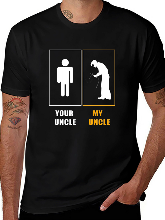Humorous Uncle T-Shirt: Your Uncle vs My Uncle