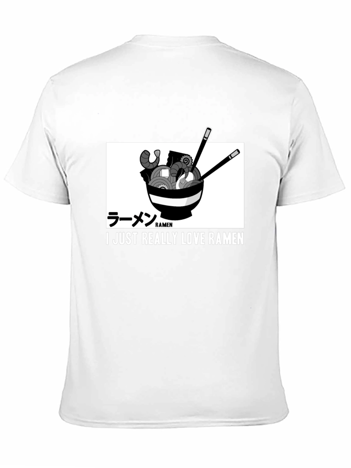 Ramen Lover T-Shirt - I Just Really Love Ramen!