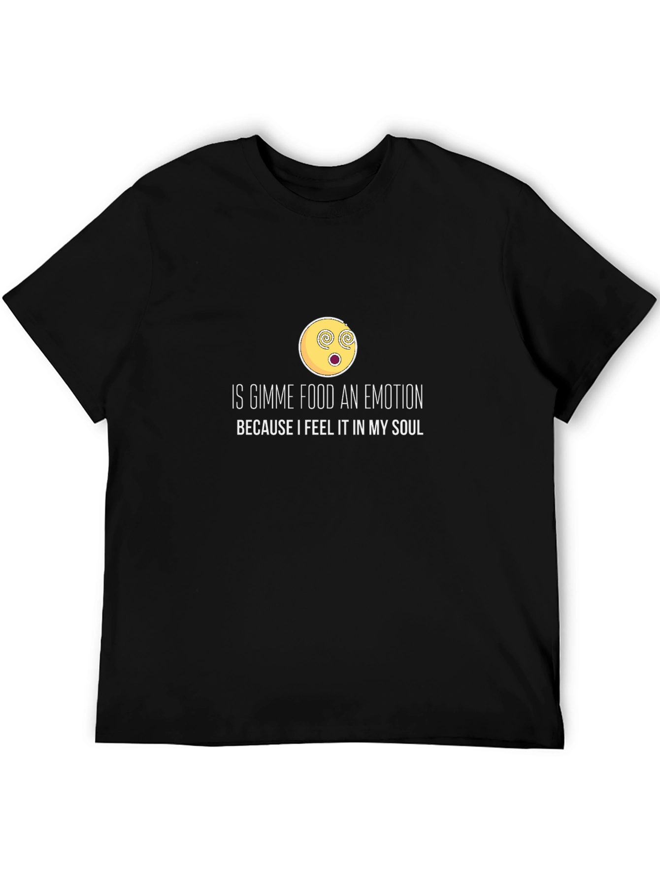 Gimme Food Emotion Black T-Shirt