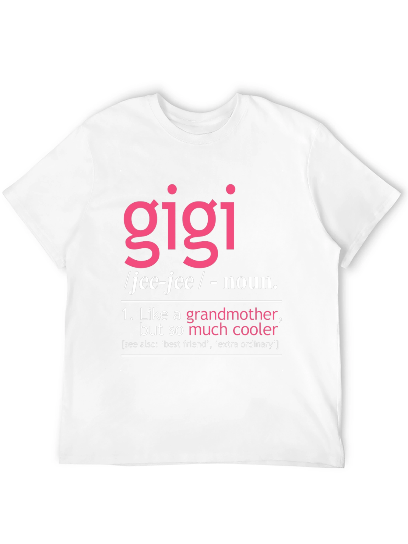 Gigi Definition T-Shirt - Cool Grandmother Tee