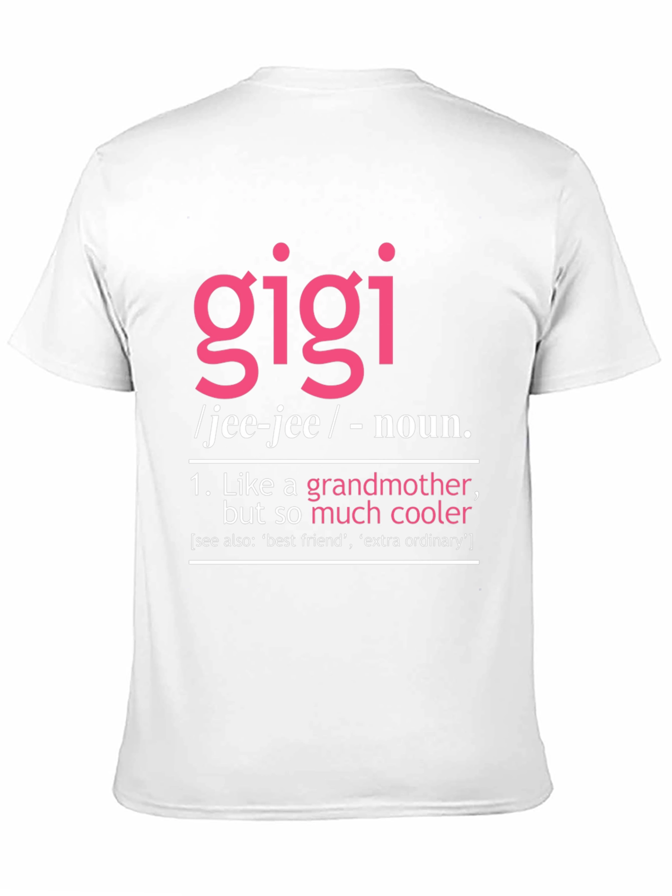 Gigi Definition T-Shirt - Cool Grandmother Tee