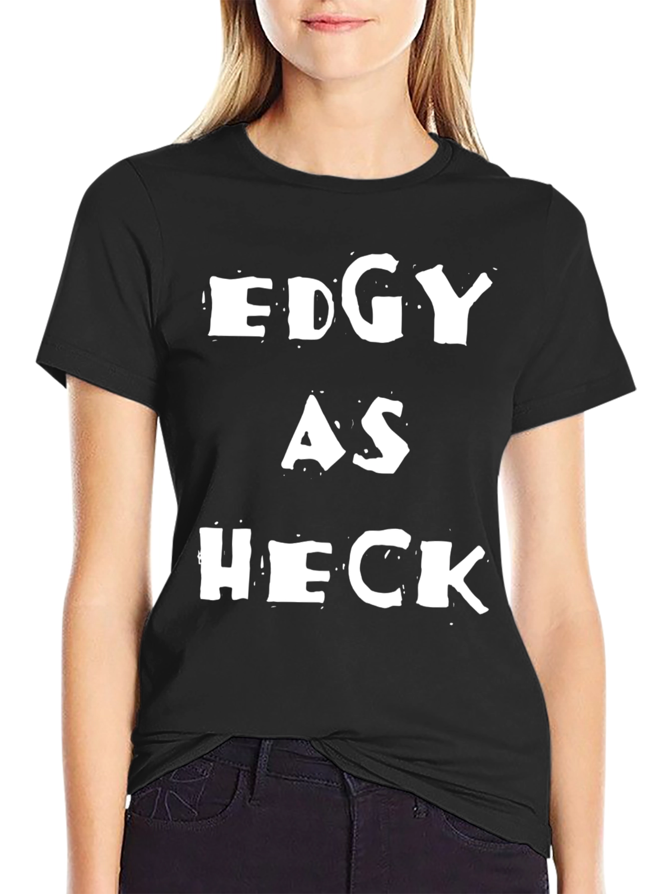 Edgy As Heck Black Graphic Tee