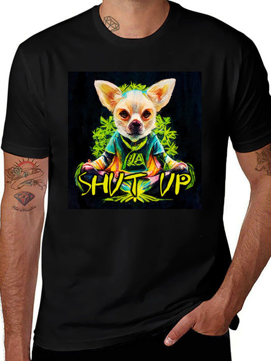 Chill Chihuahua Shut Up Graphic Tee