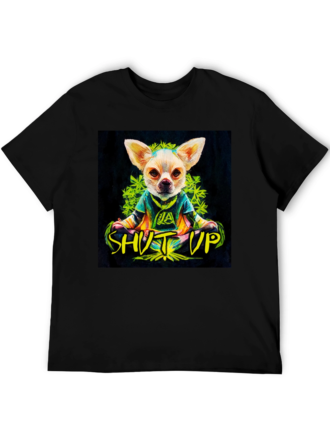 Chill Chihuahua Shut Up Graphic Tee