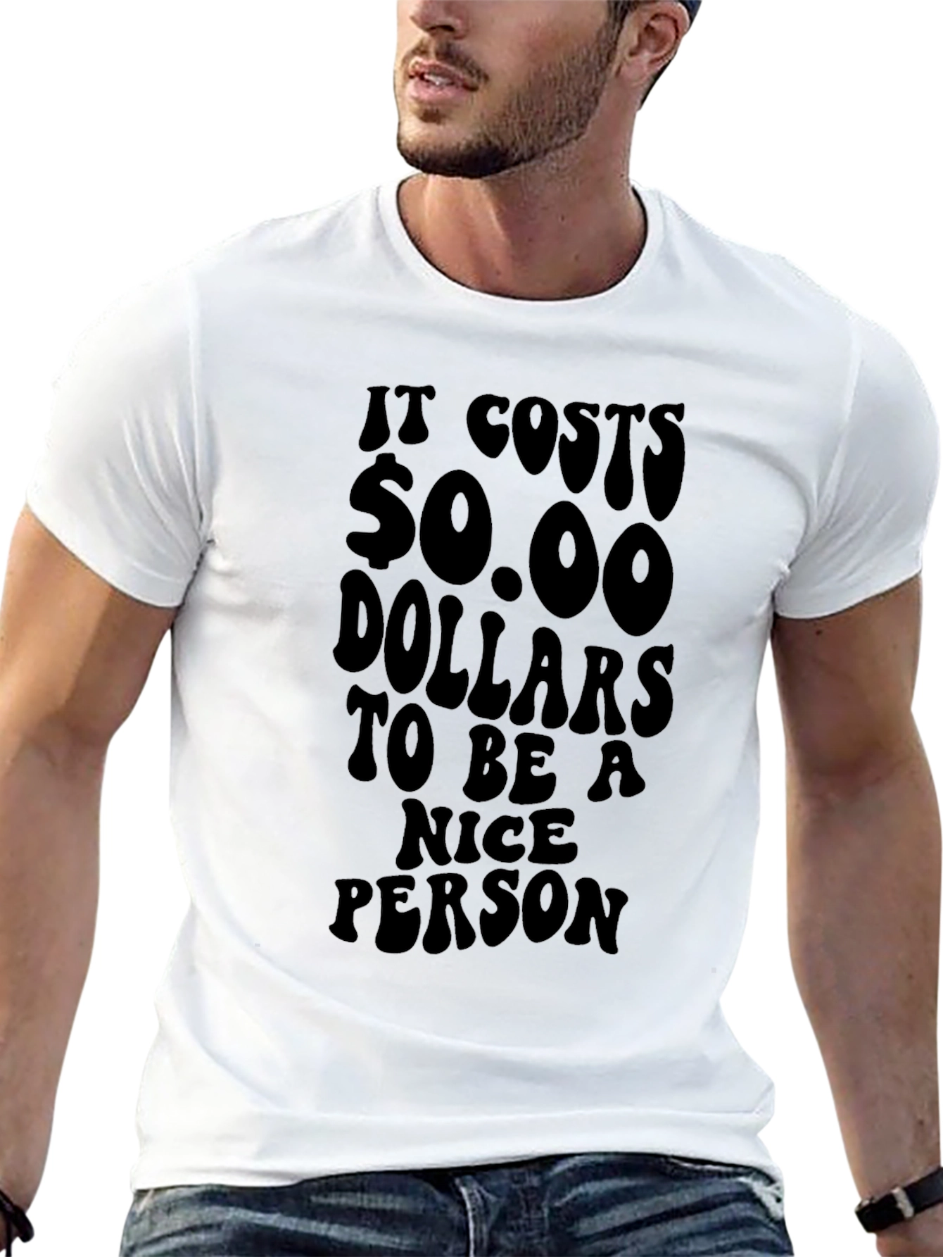Funny It Costs $0.00 to be Nice Black T-Shirt