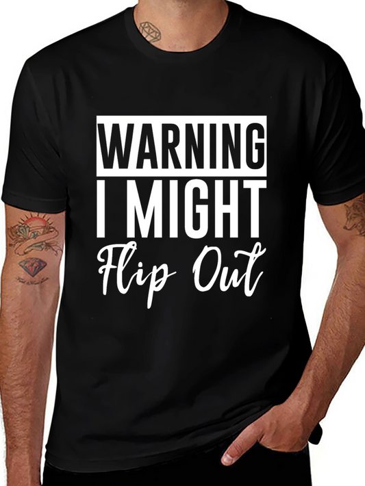 Warning I Might Flip Out Graphic Tee - Funny Sarcastic T-Shirt