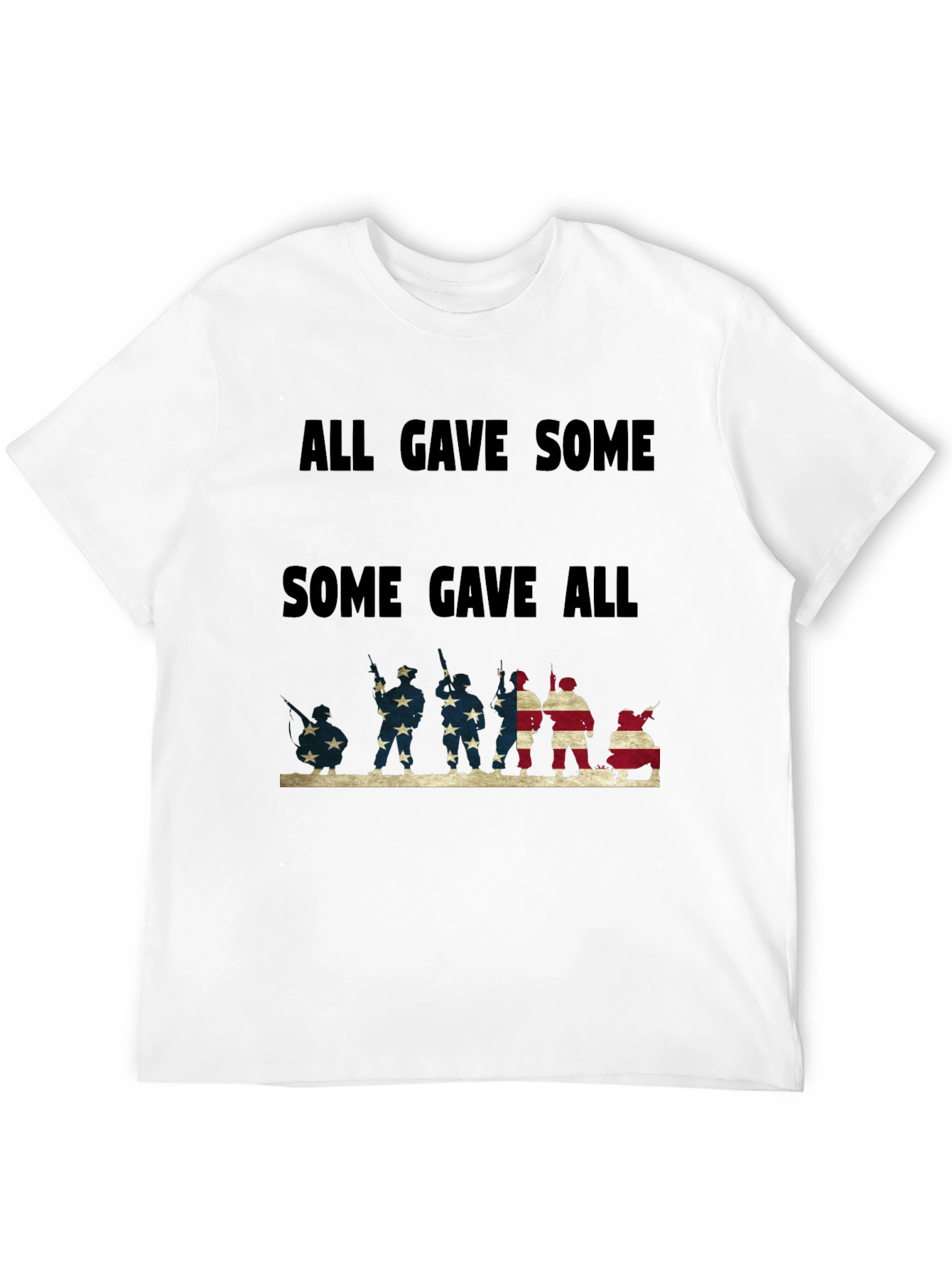 All Gave Some Some Gave All Graphic Tee