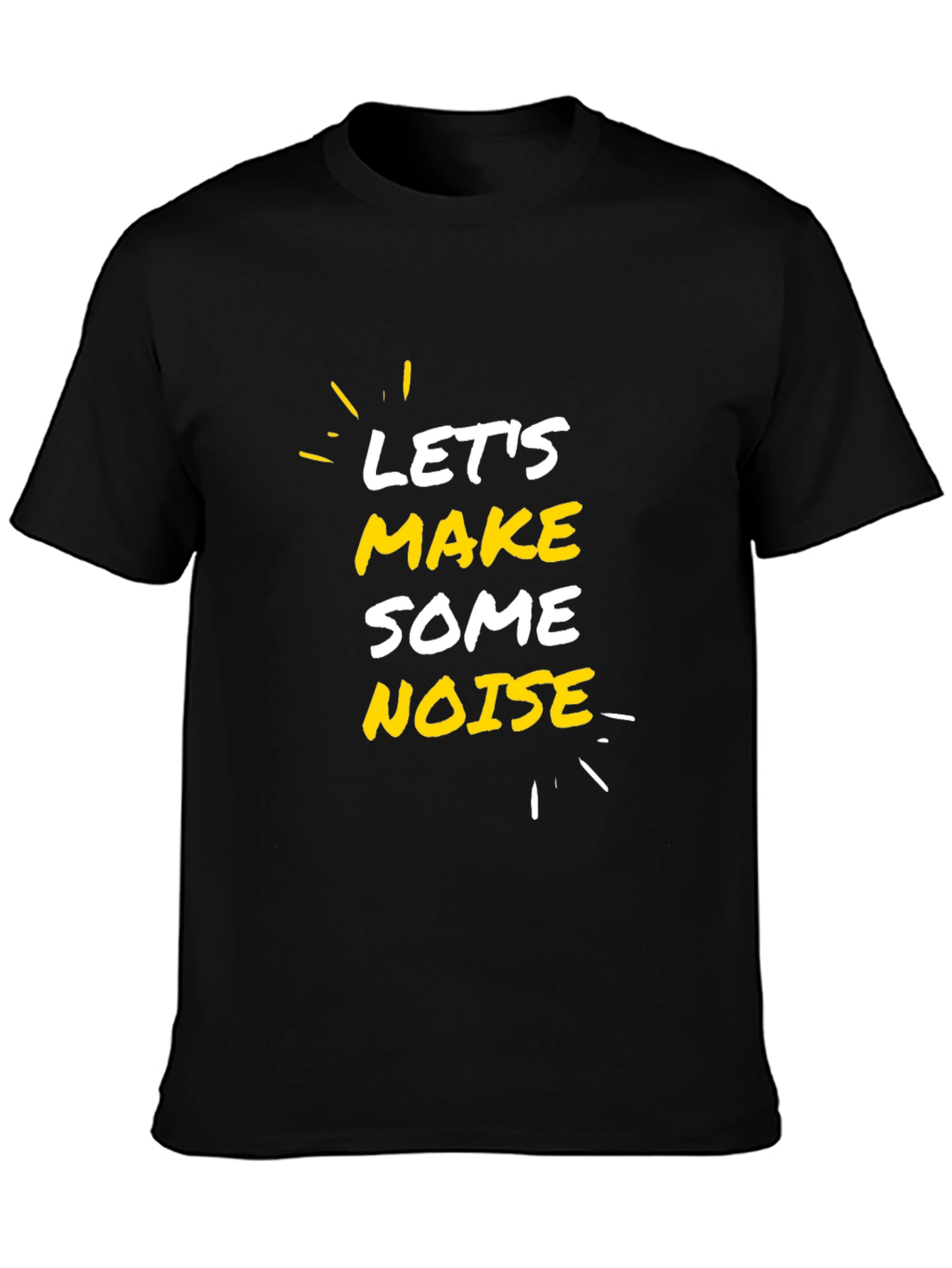 Lets Make Some Noise Graphic Tee