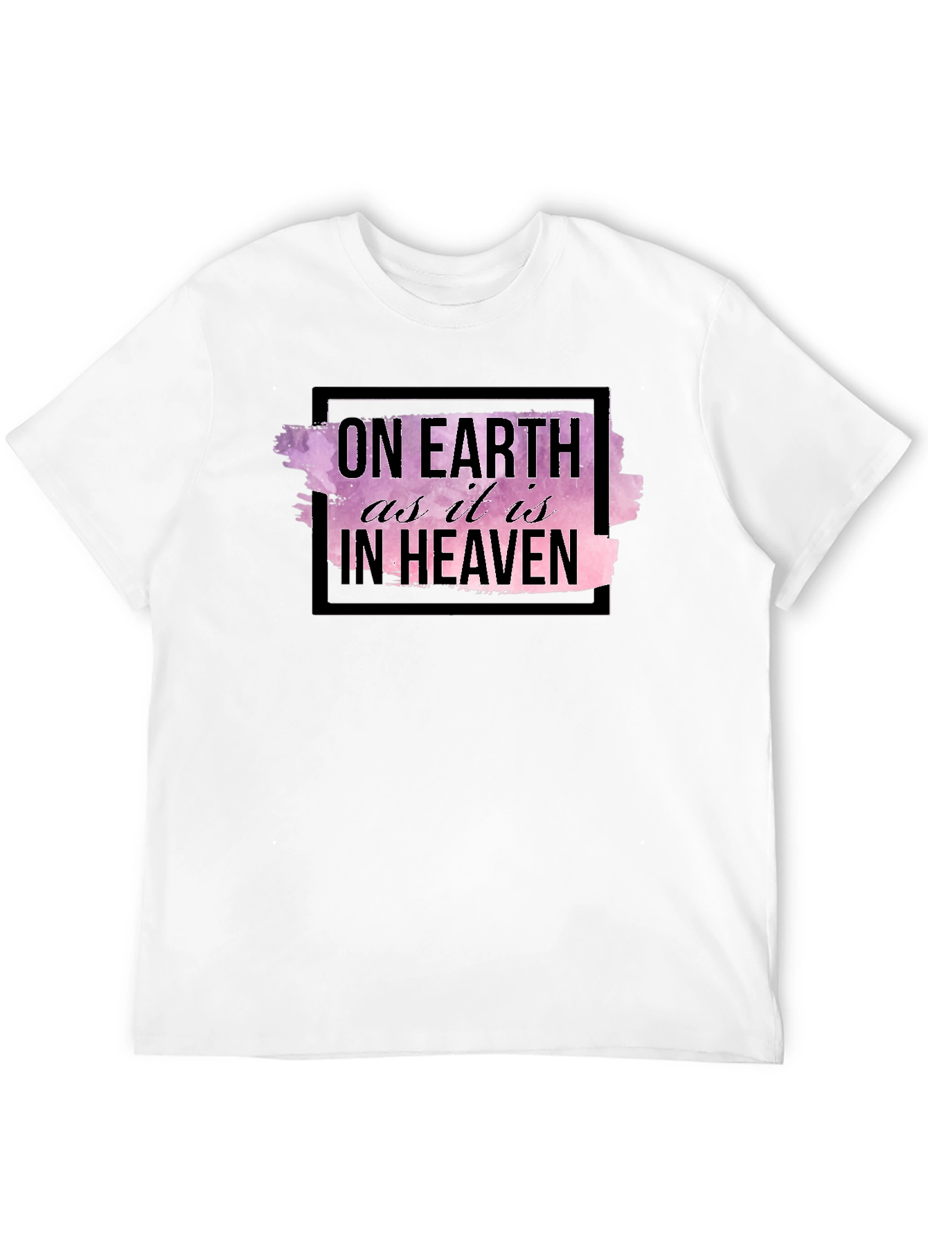 On Earth As It Is In Heaven Black T-Shirt