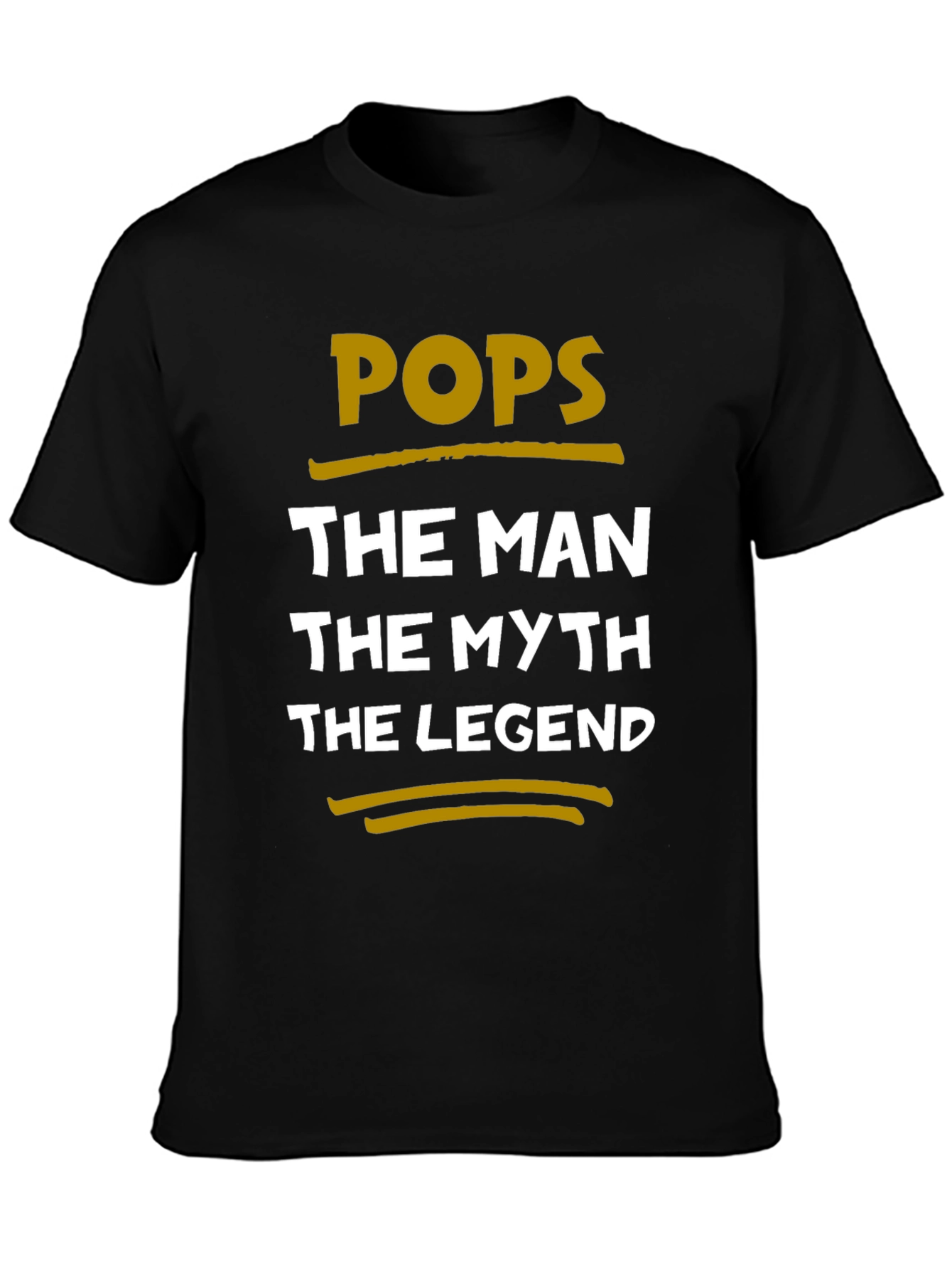 Pops The Man The Myth The Legend T-Shirt