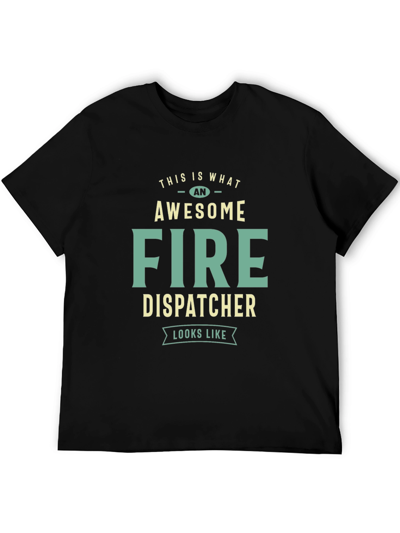 Awesome Fire Dispatcher T-Shirt