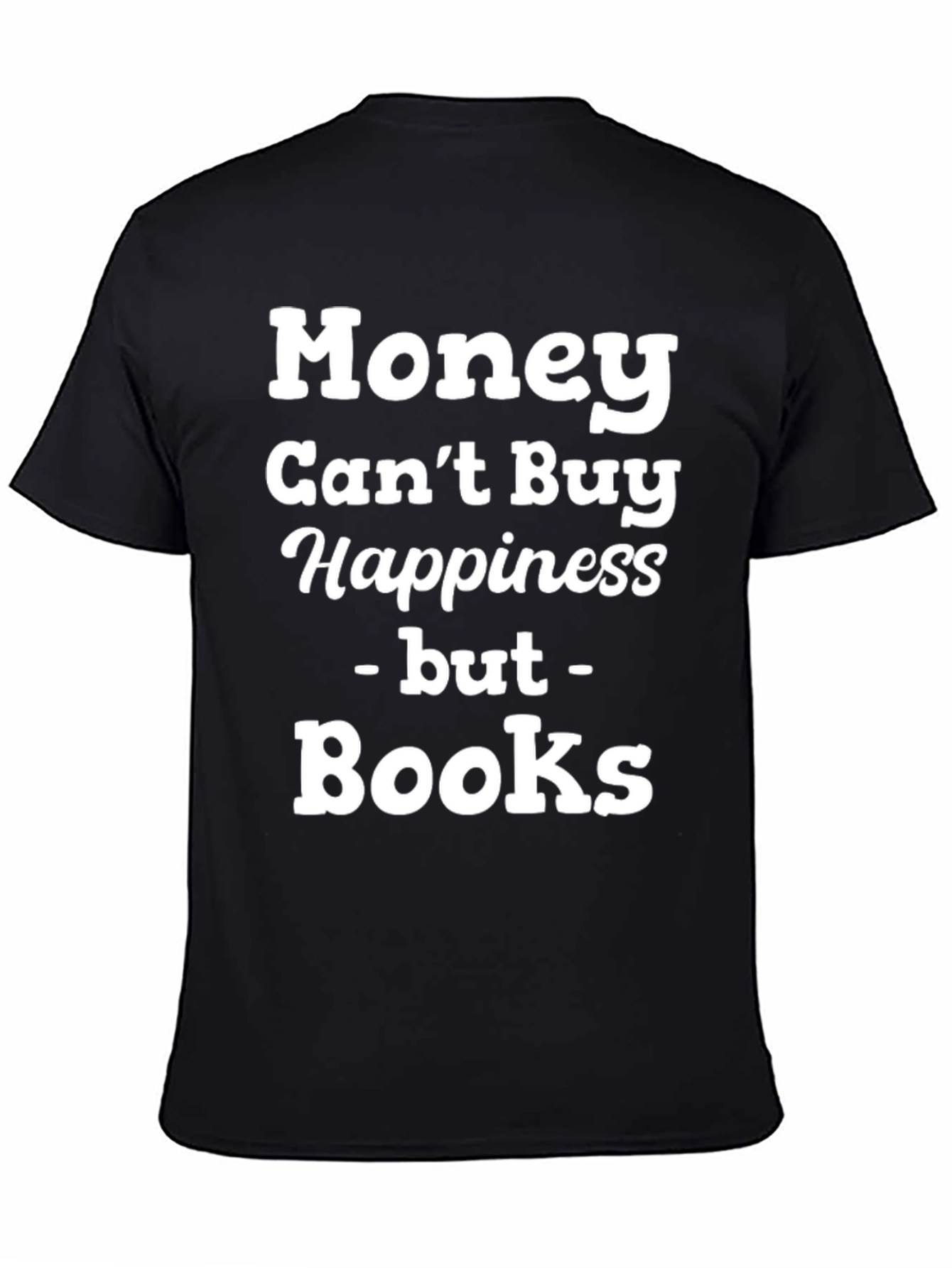 Money Cant Buy Happiness Books T-Shirt