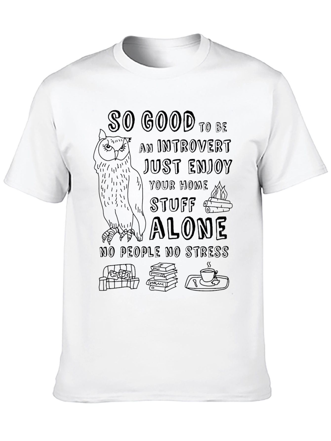 Introvert Owl T-Shirt - So Good To Be Alone