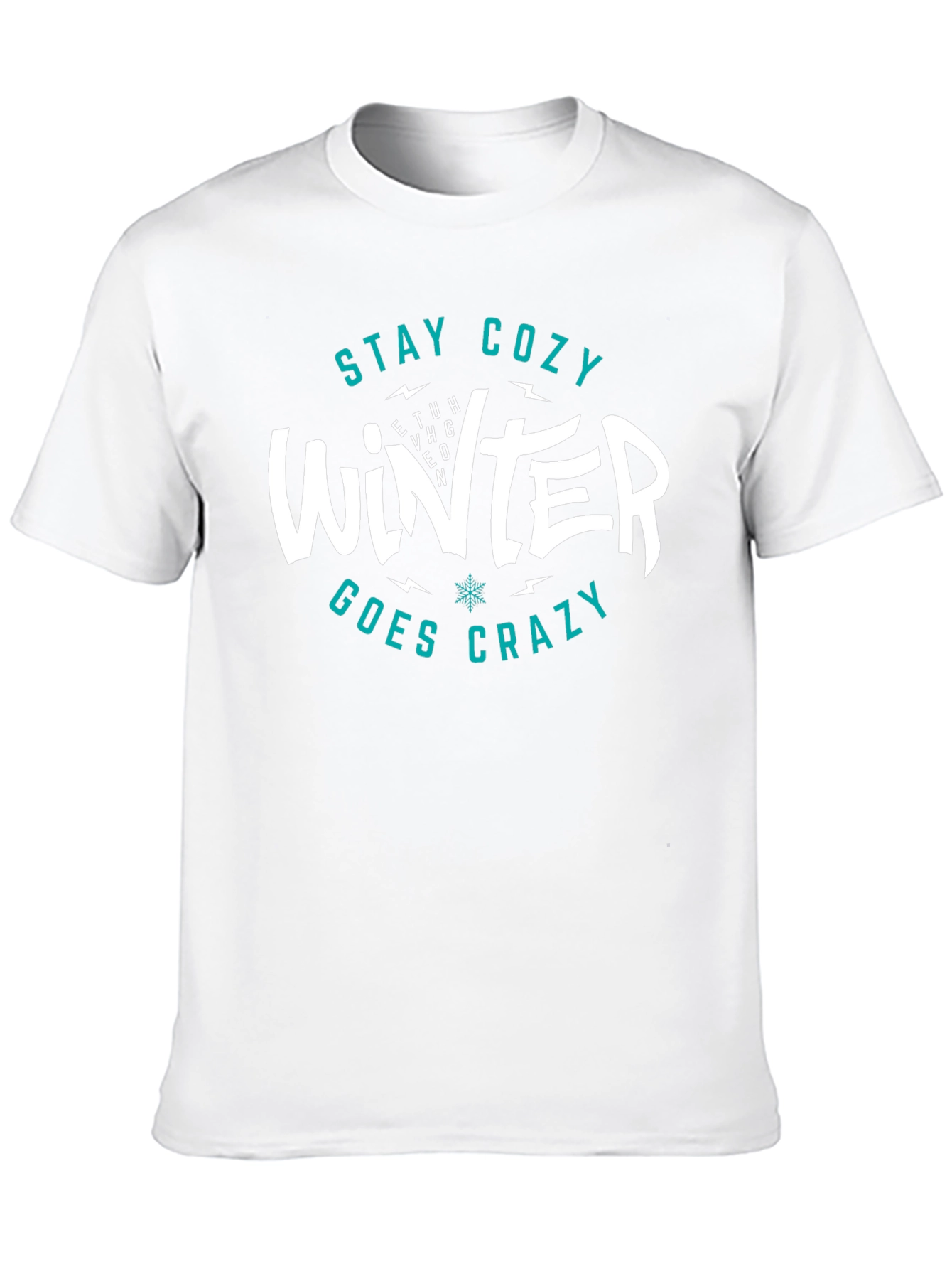 Stay Cozy Winter Goes Crazy T-Shirt