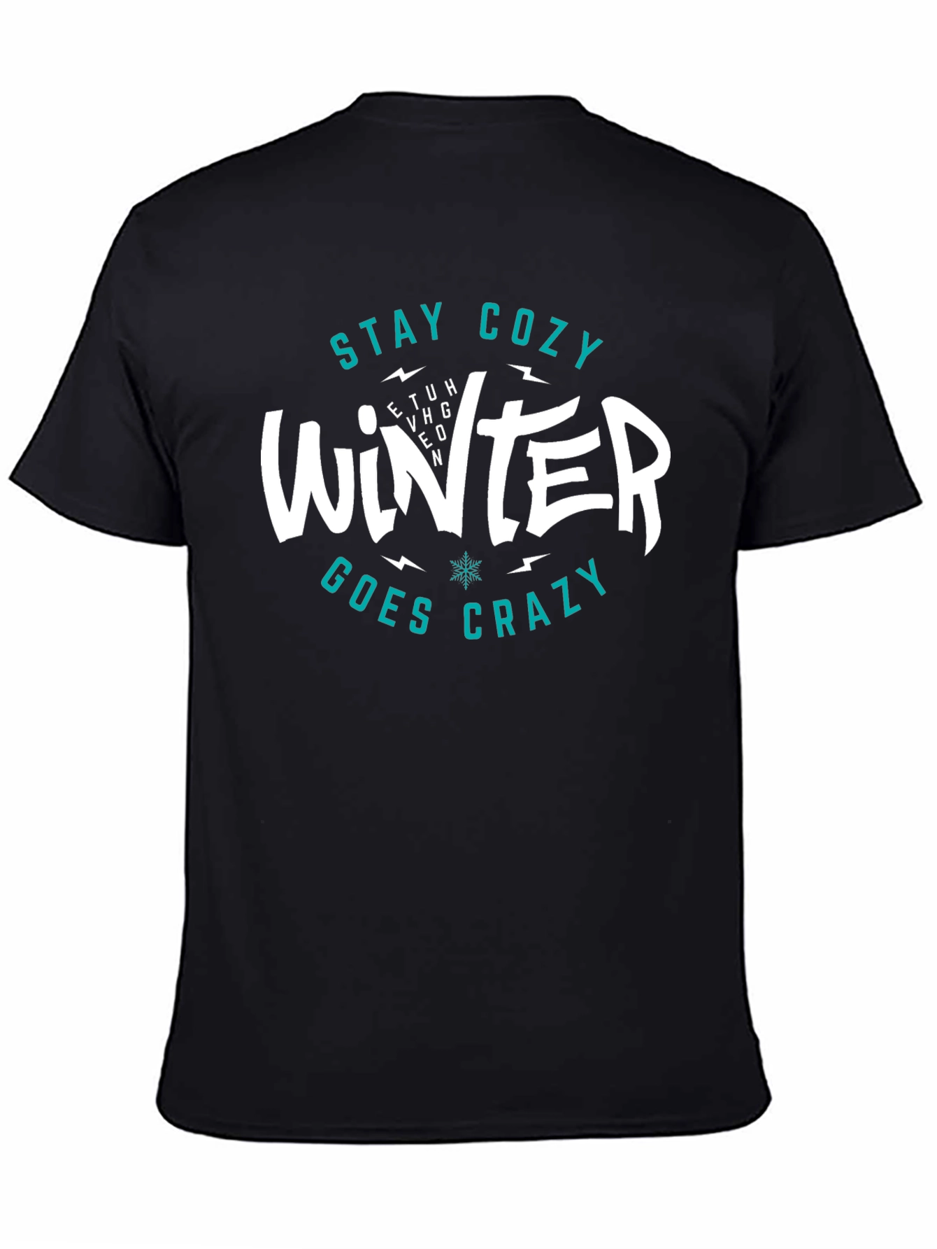 Stay Cozy Winter Goes Crazy T-Shirt
