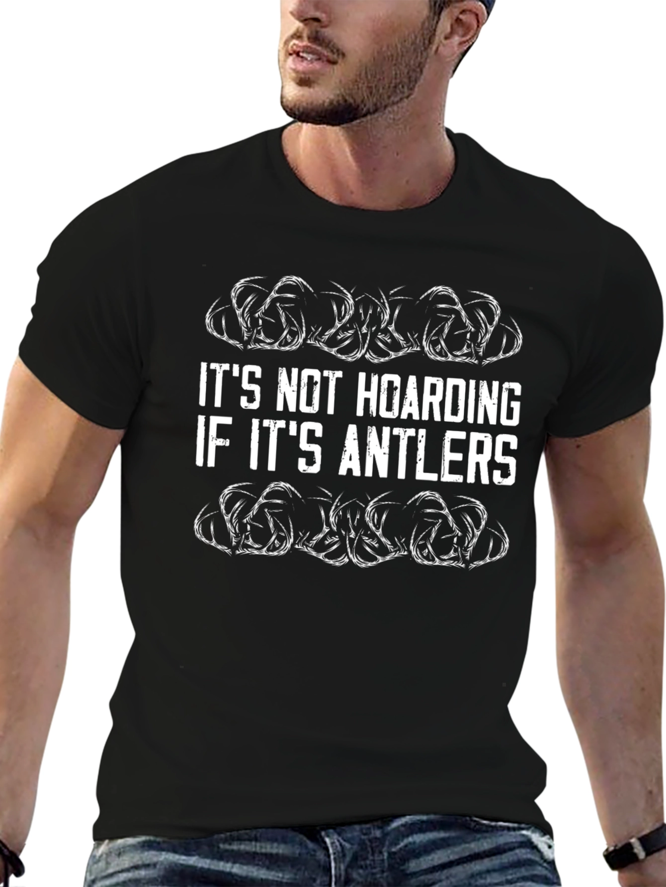 Antler Lover T-Shirt - Its Not Hoarding!