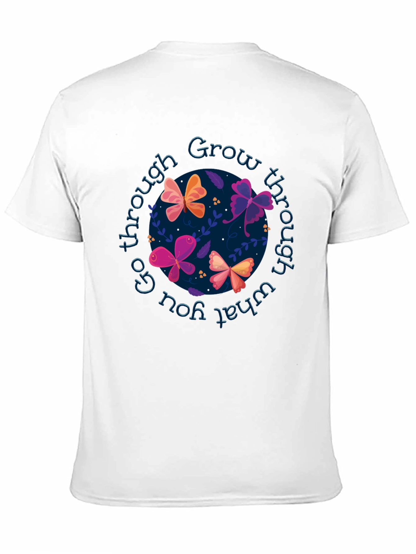 Grow Through Butterflies T-Shirt - Inspirational Graphic Tee