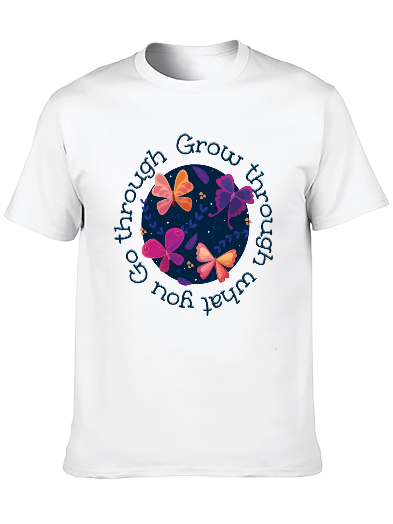 Grow Through Butterflies T-Shirt - Inspirational Graphic Tee