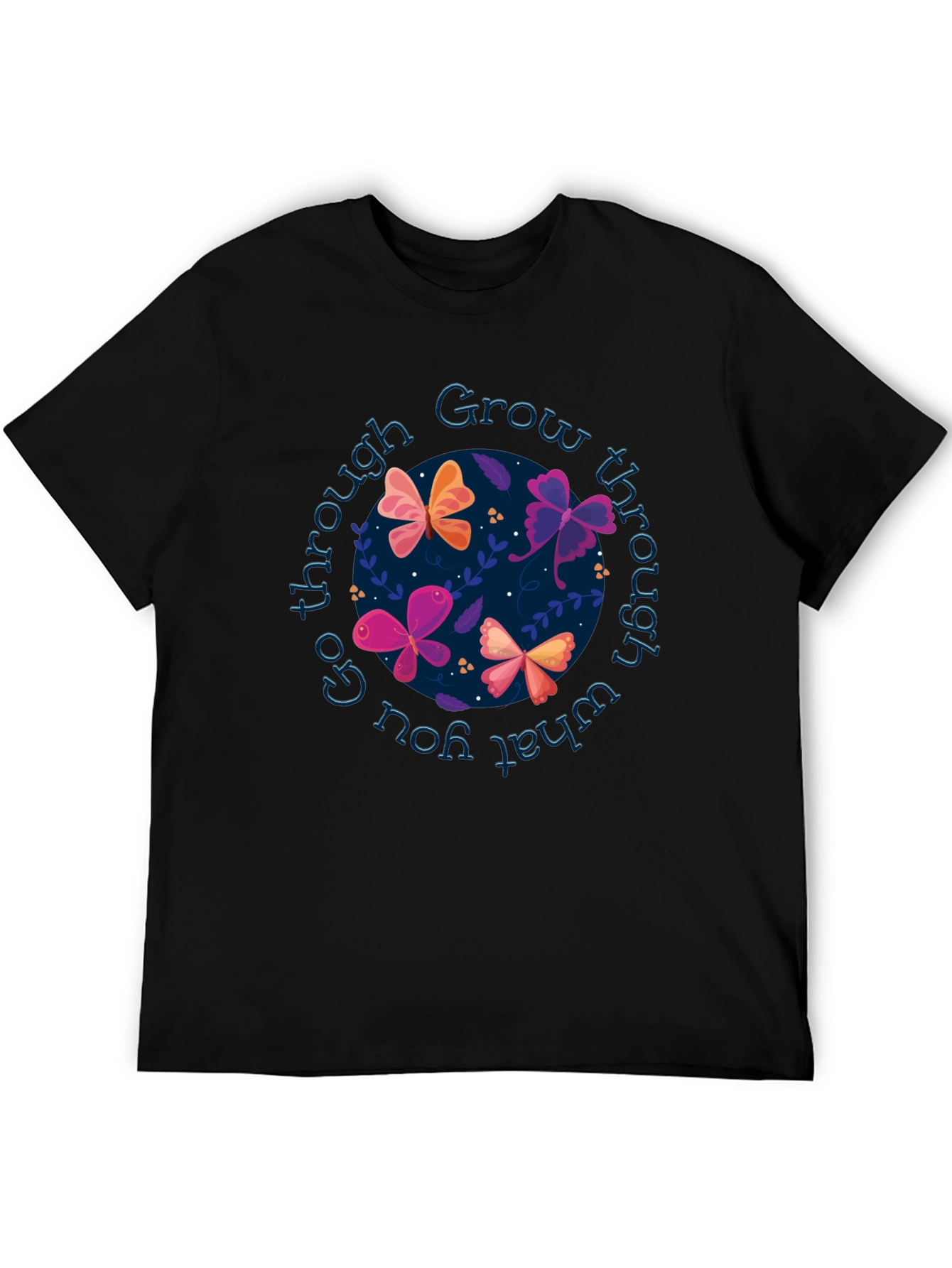 Grow Through Butterflies T-Shirt - Inspirational Graphic Tee