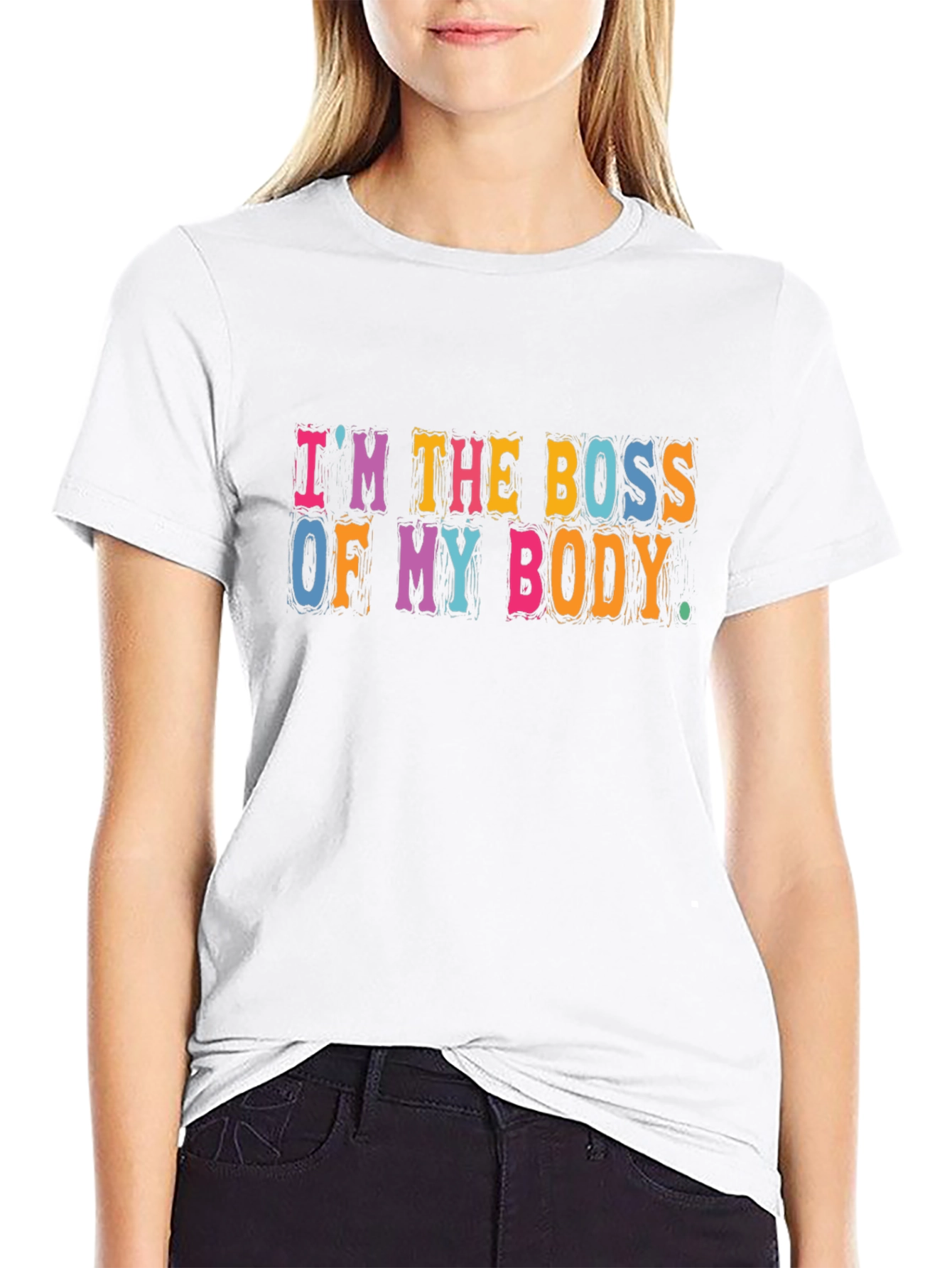 Im The Boss Of My Body T-Shirt