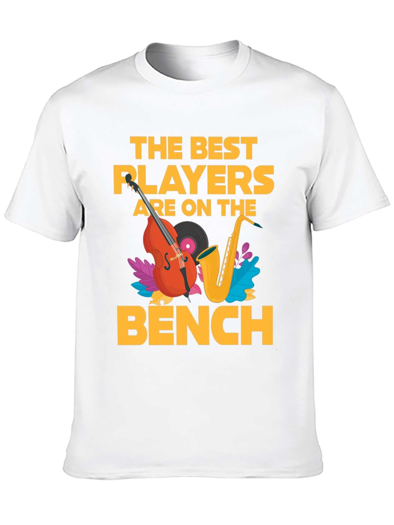 The Best Players Are On The Bench T-Shirt