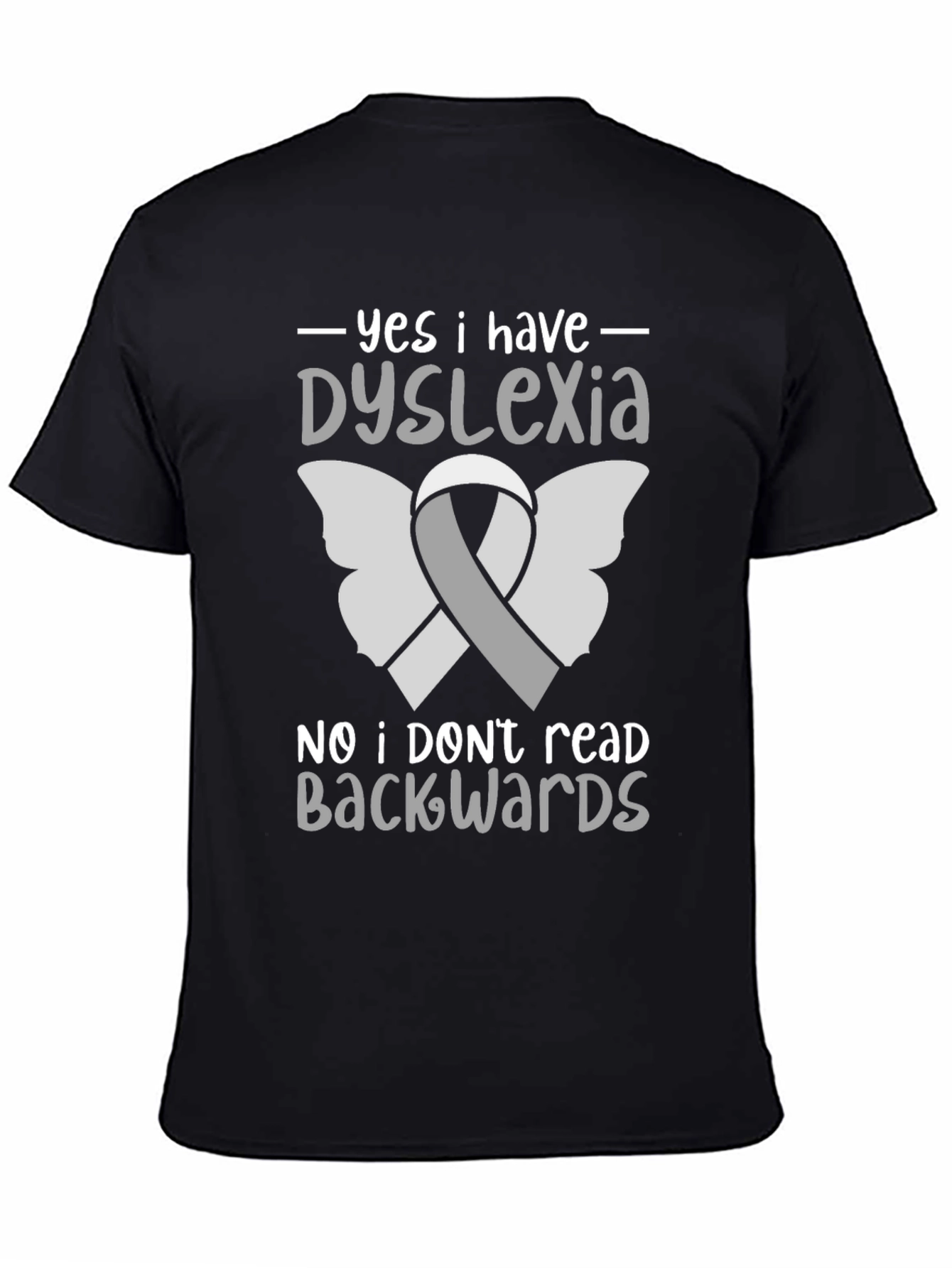Dyslexia Awareness T-Shirt - Reads Forwards!