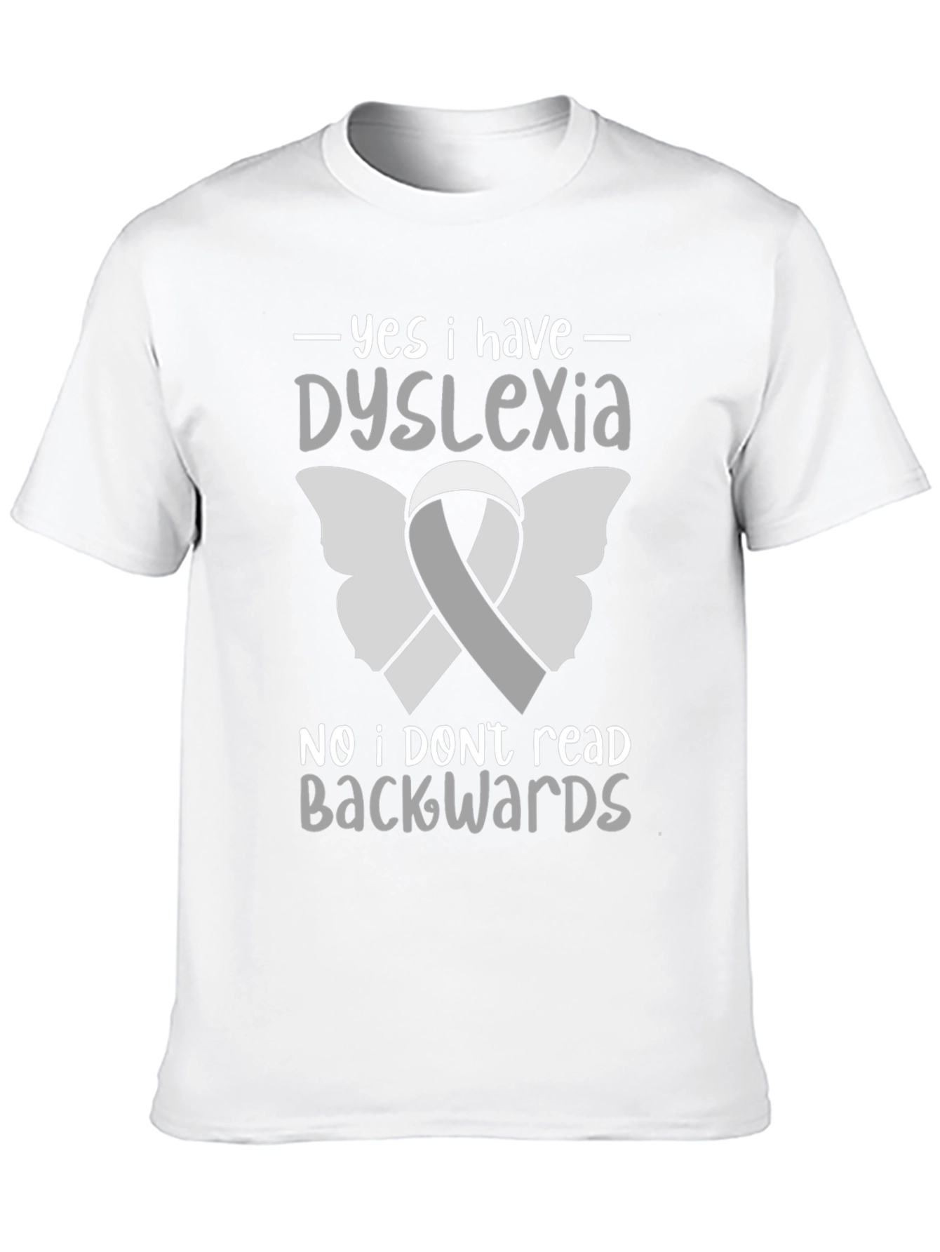 Dyslexia Awareness T-Shirt - Reads Forwards!