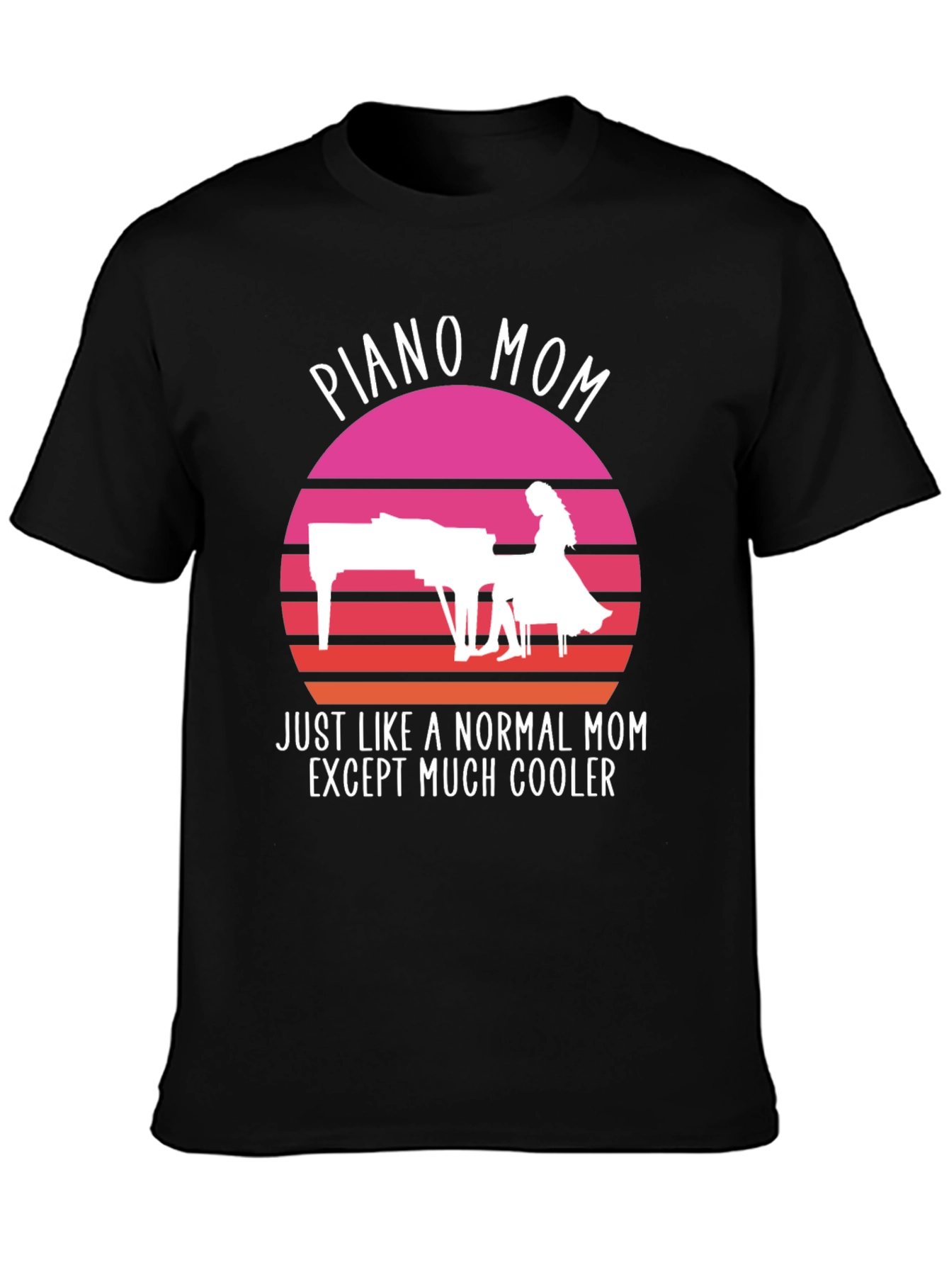Piano Mom T-Shirt: Cool Mom Edition