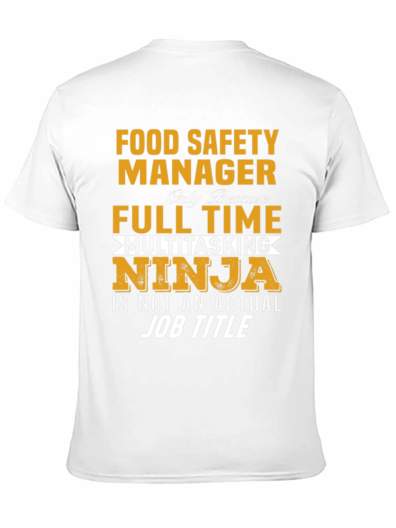 Food Safety Manager T-Shirt: Multitasking Ninja