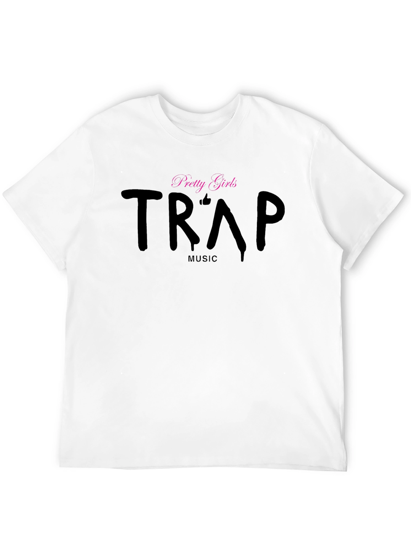 Trap Music T-Shirt - Pretty Girls Black Tee