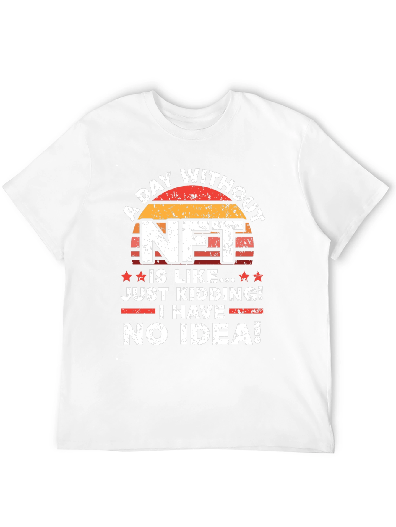 Funny NFT T-Shirt - A Day Without NFT!