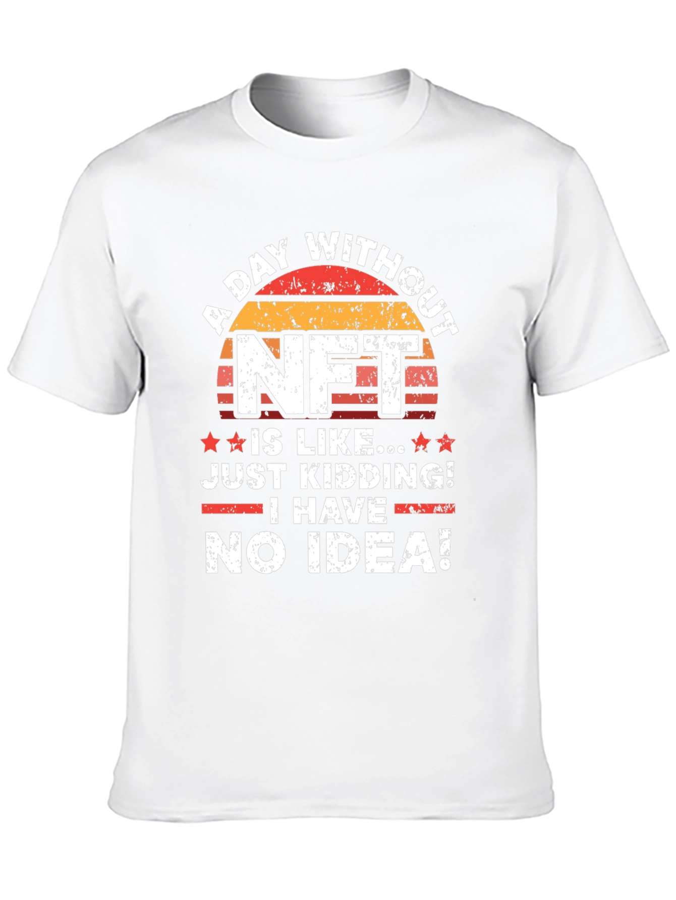 Funny NFT T-Shirt - A Day Without NFT!