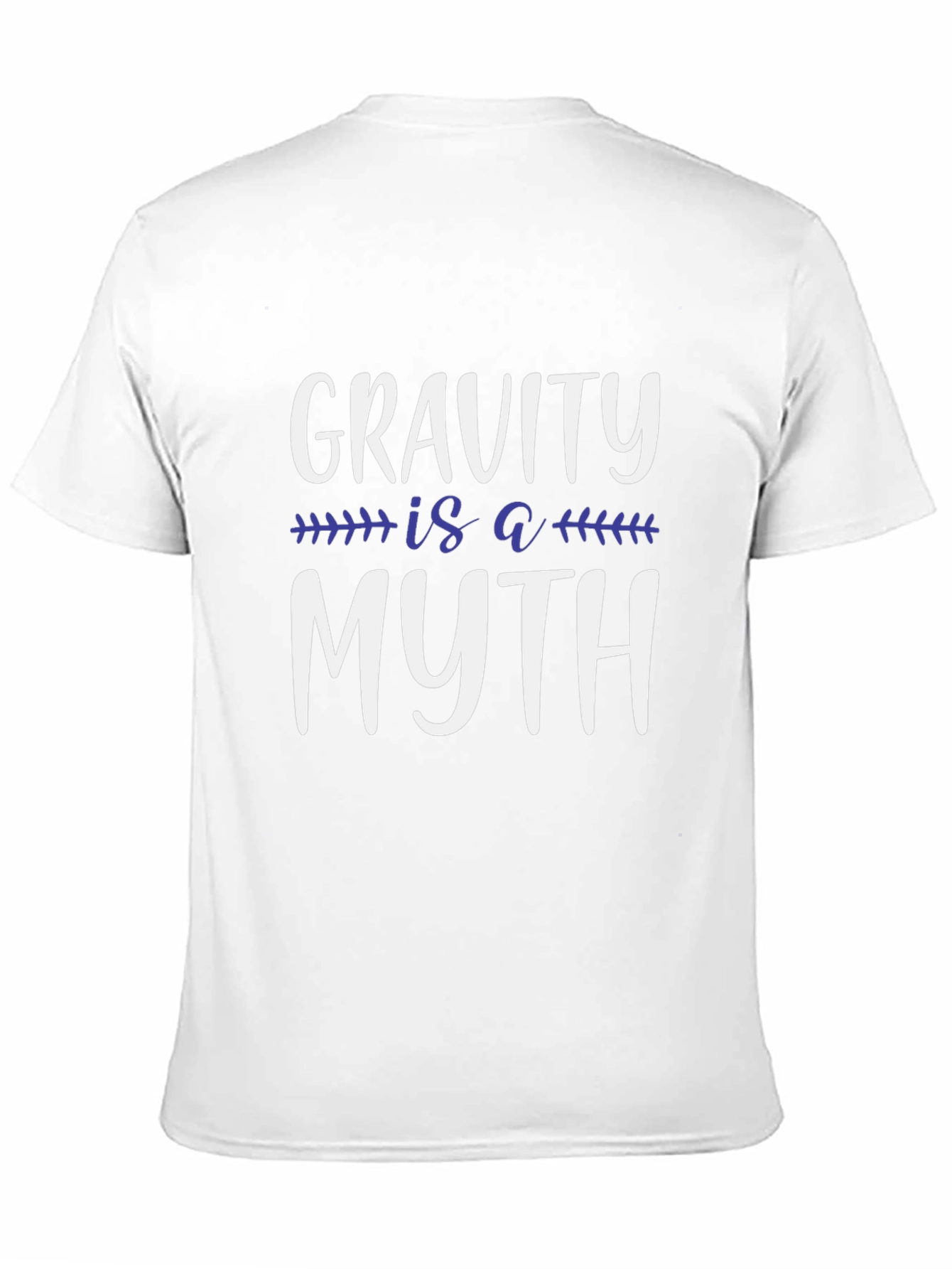 Gravity is a Myth T-Shirt - Funny Science Tee
