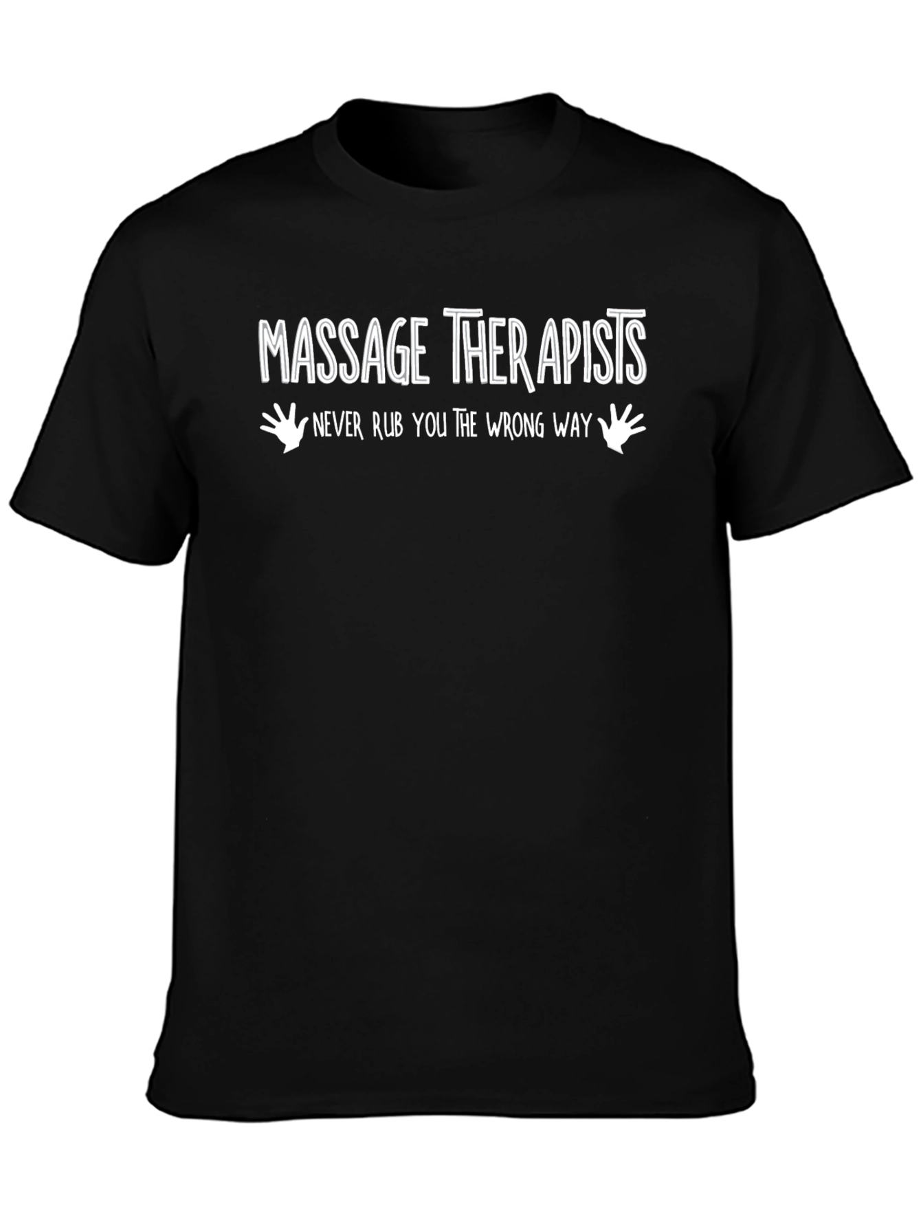Massage Therapists Funny Graphic T-Shirt