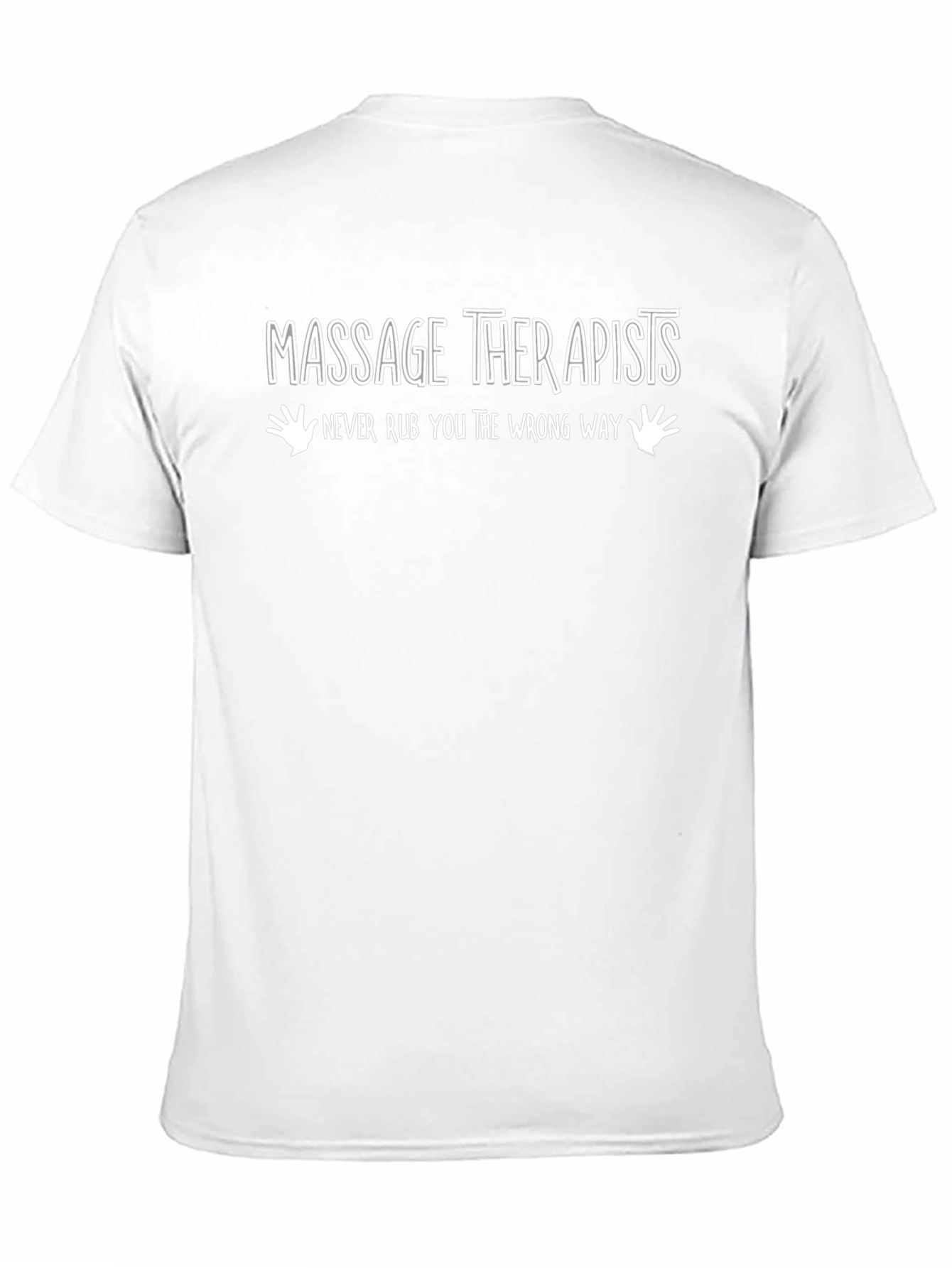 Massage Therapists Funny Graphic T-Shirt