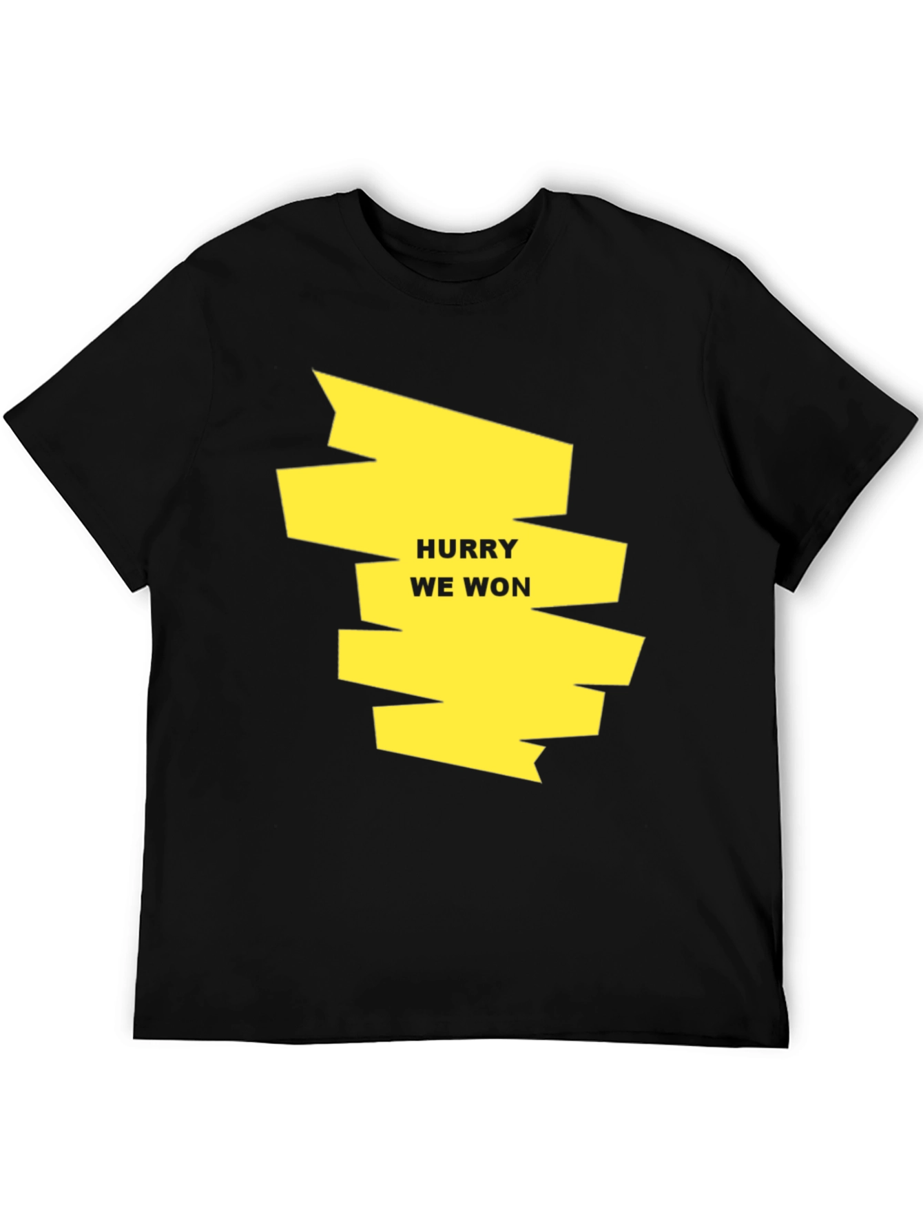 Hurry We Won Graphic Tee - Black Cotton T-Shirt